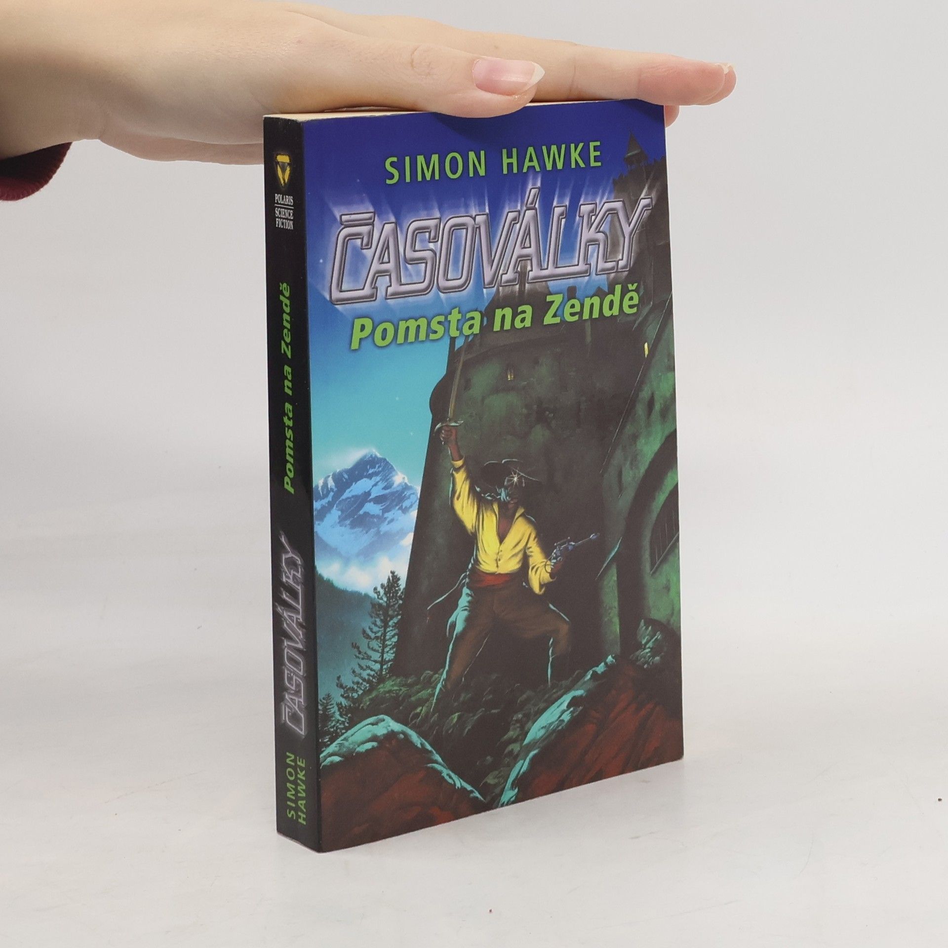 Simon Hawke Časoválky. Pomsta na Zendě
