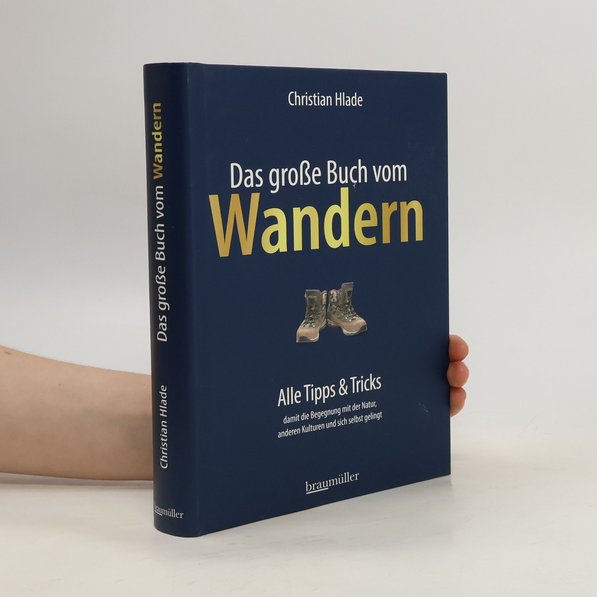 Christian Hlade Das große Buch vom Wandern