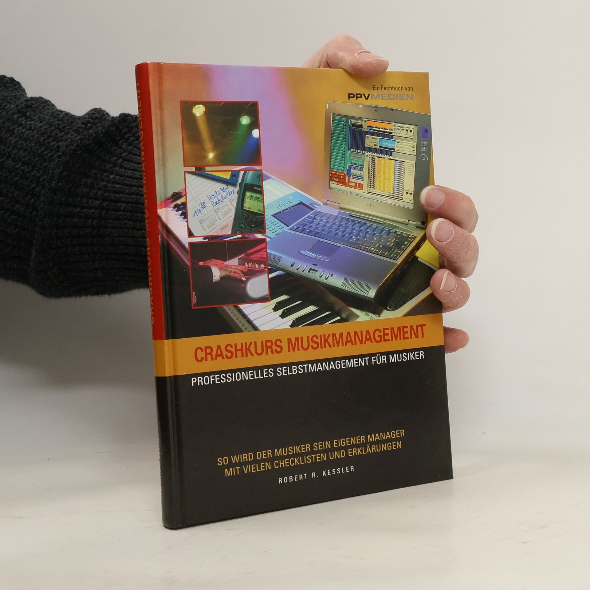 Robert R. Kessler Crashkurs Musikmanagement