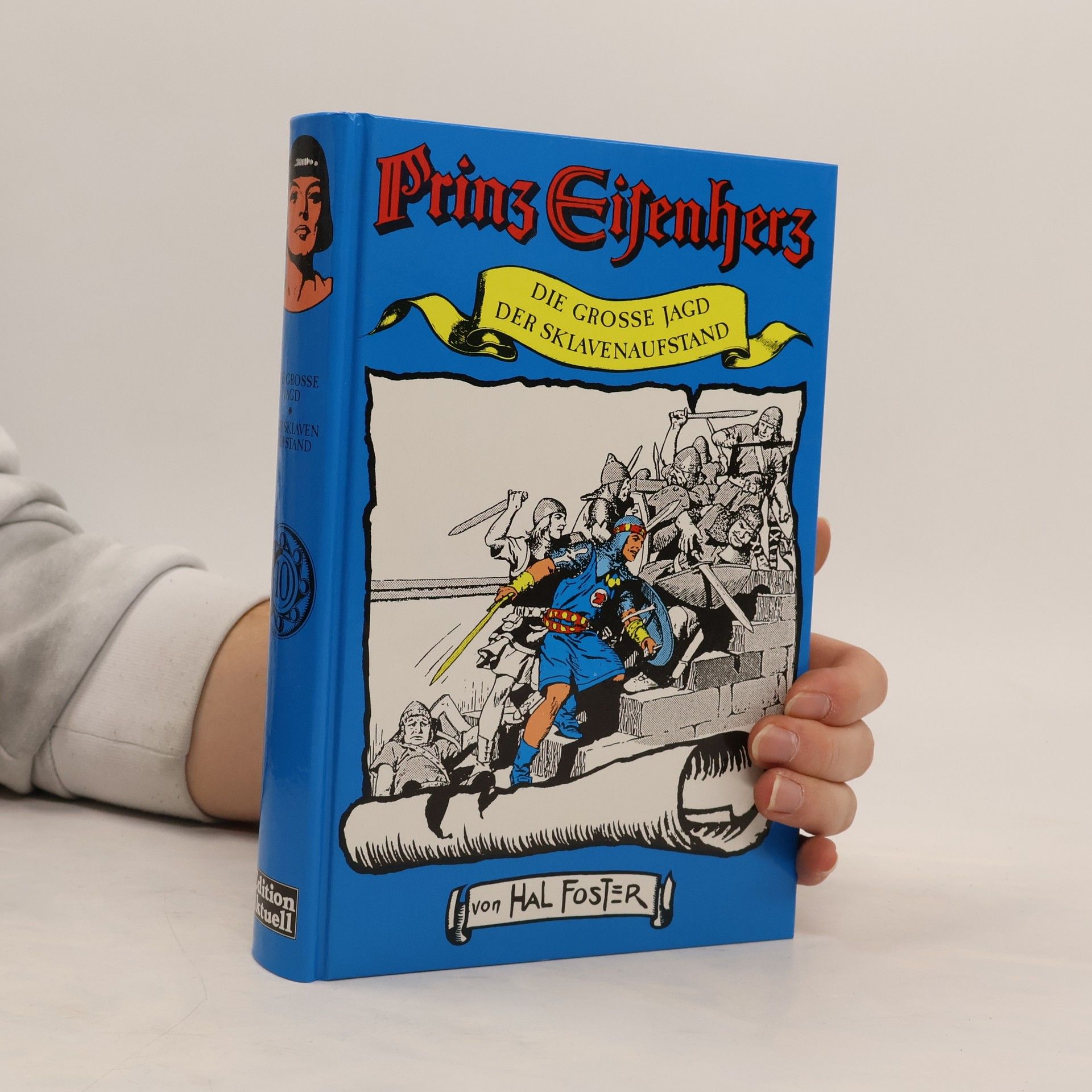 Harold Foster Prinz Eisenherz X. Die große Jagd. Der Sklavenaufstand