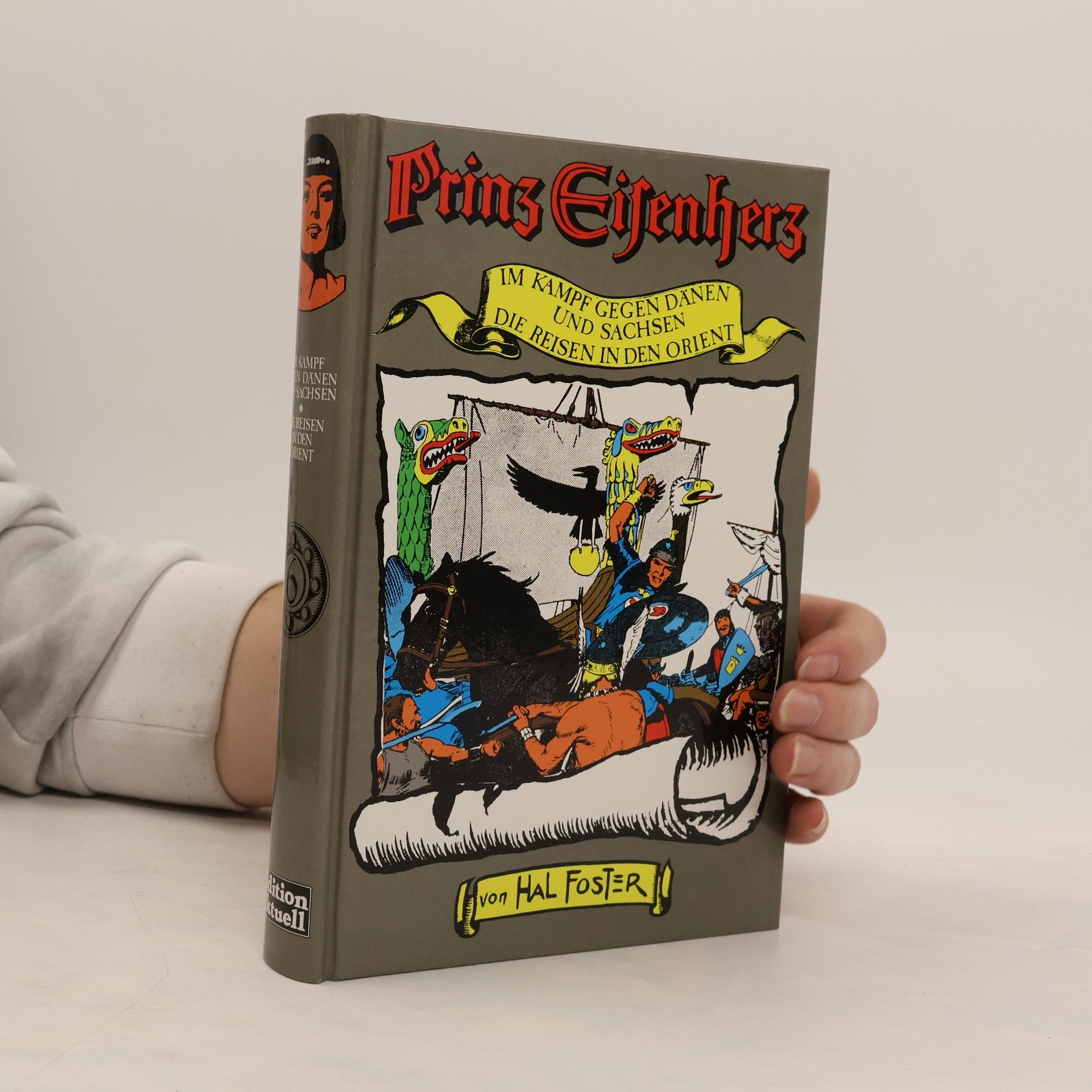 Harold Foster Prinz Eisenherz 6. Im Kampf gegen Dänen und Sachsen. Die Reisen in den Orient