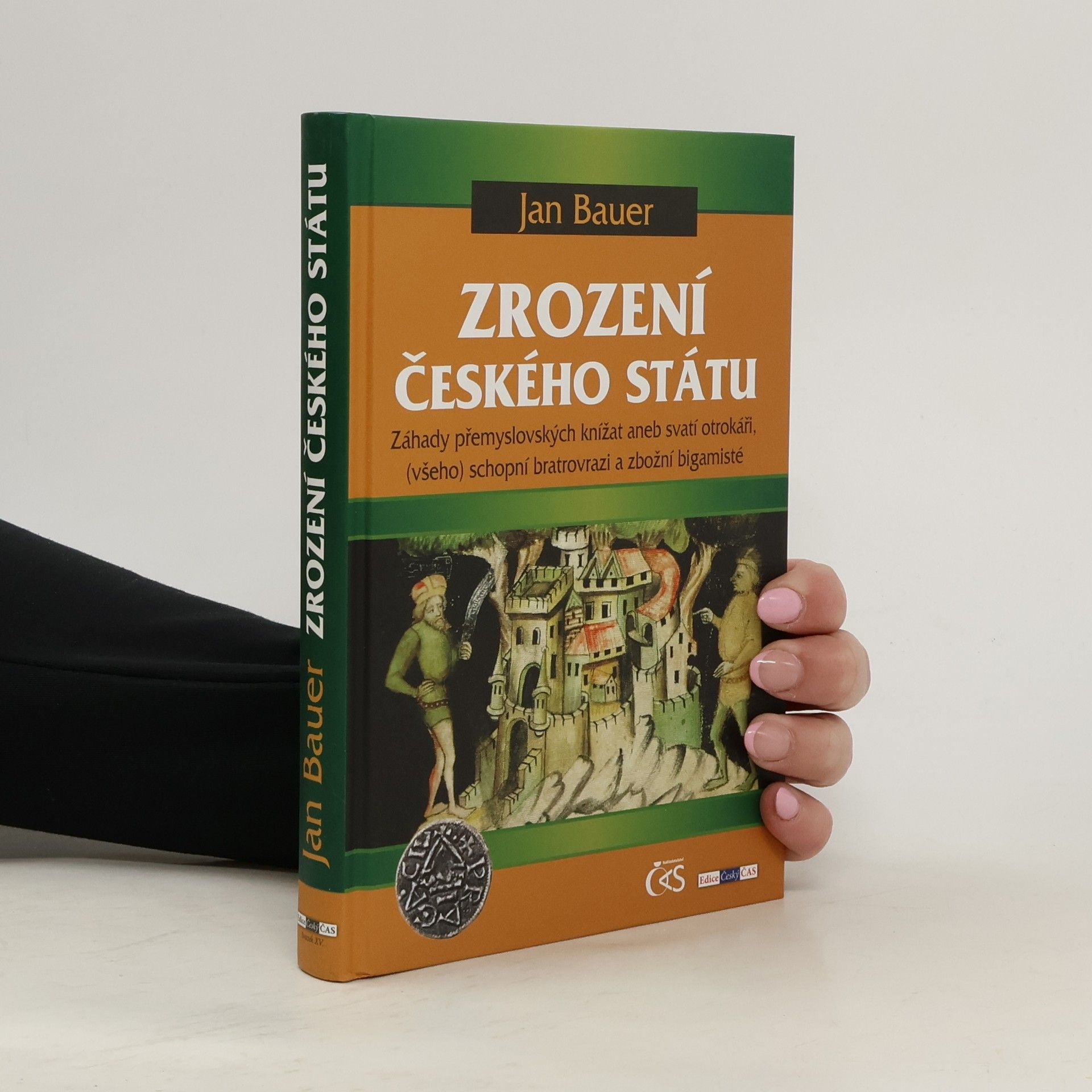 Jan Bauer Zrození českého státu