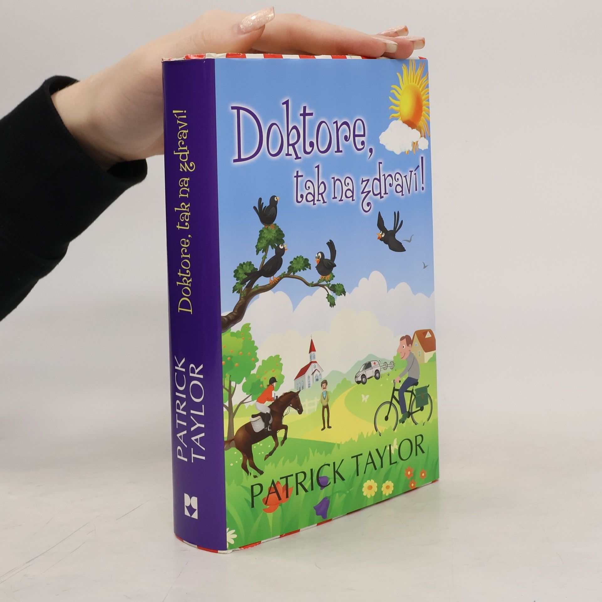 Patrick Taylor Doktore, tak na zdraví!