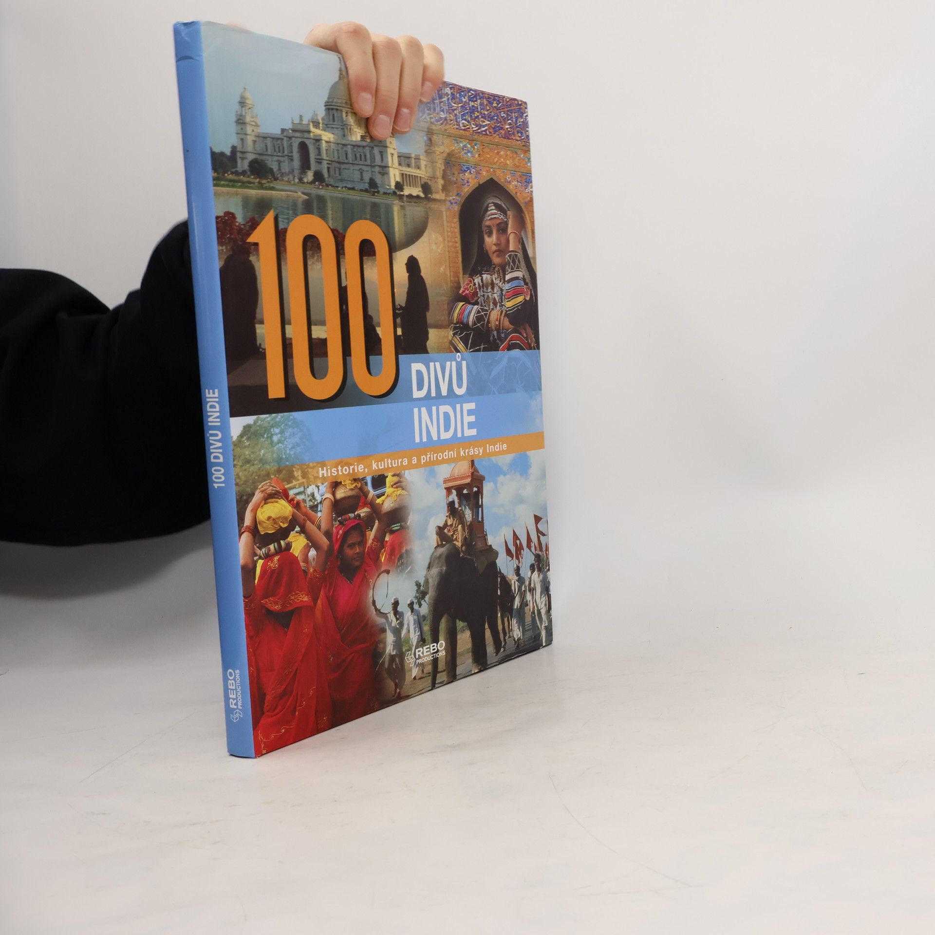 Nirad Grover 100 divů Indie. Historie, kultura a přírodní krásy Indie