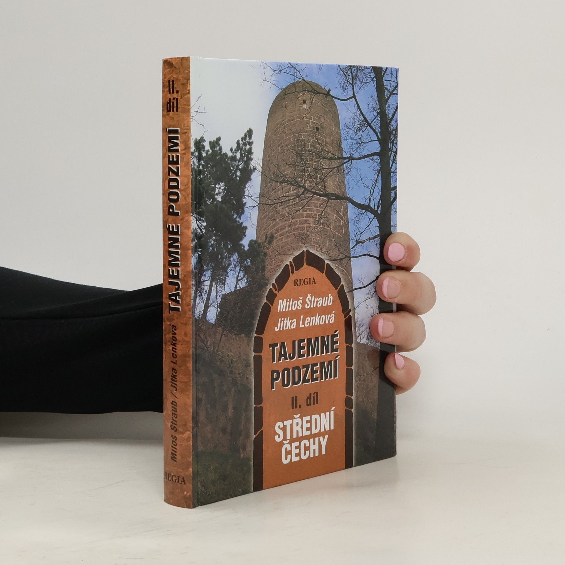 Jitka Lenková Tajemné podzemí II. - Střední Čechy