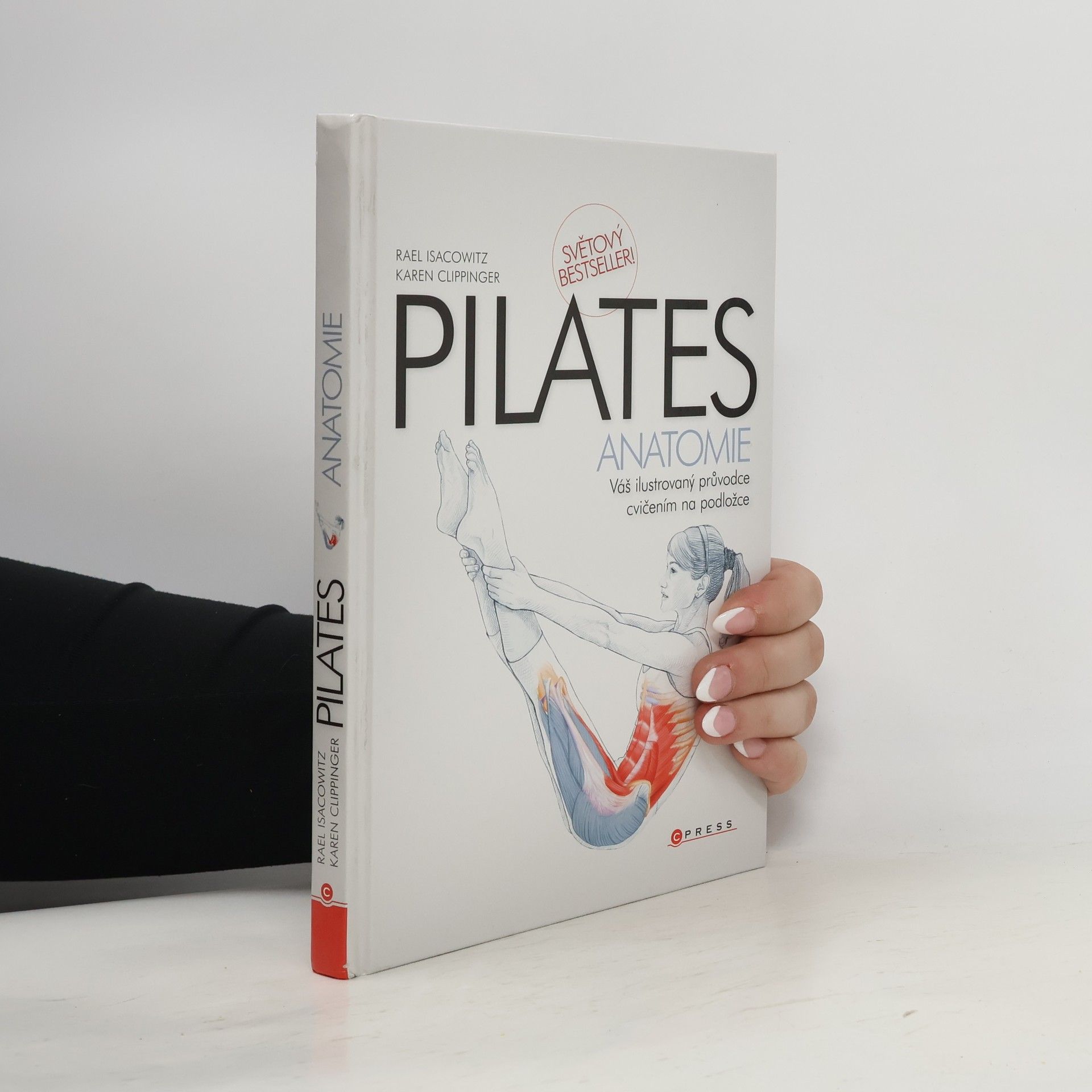 Rael Isacowitz Pilates anatomie: Váš ilustrovaný průvodce cvičením na podložce