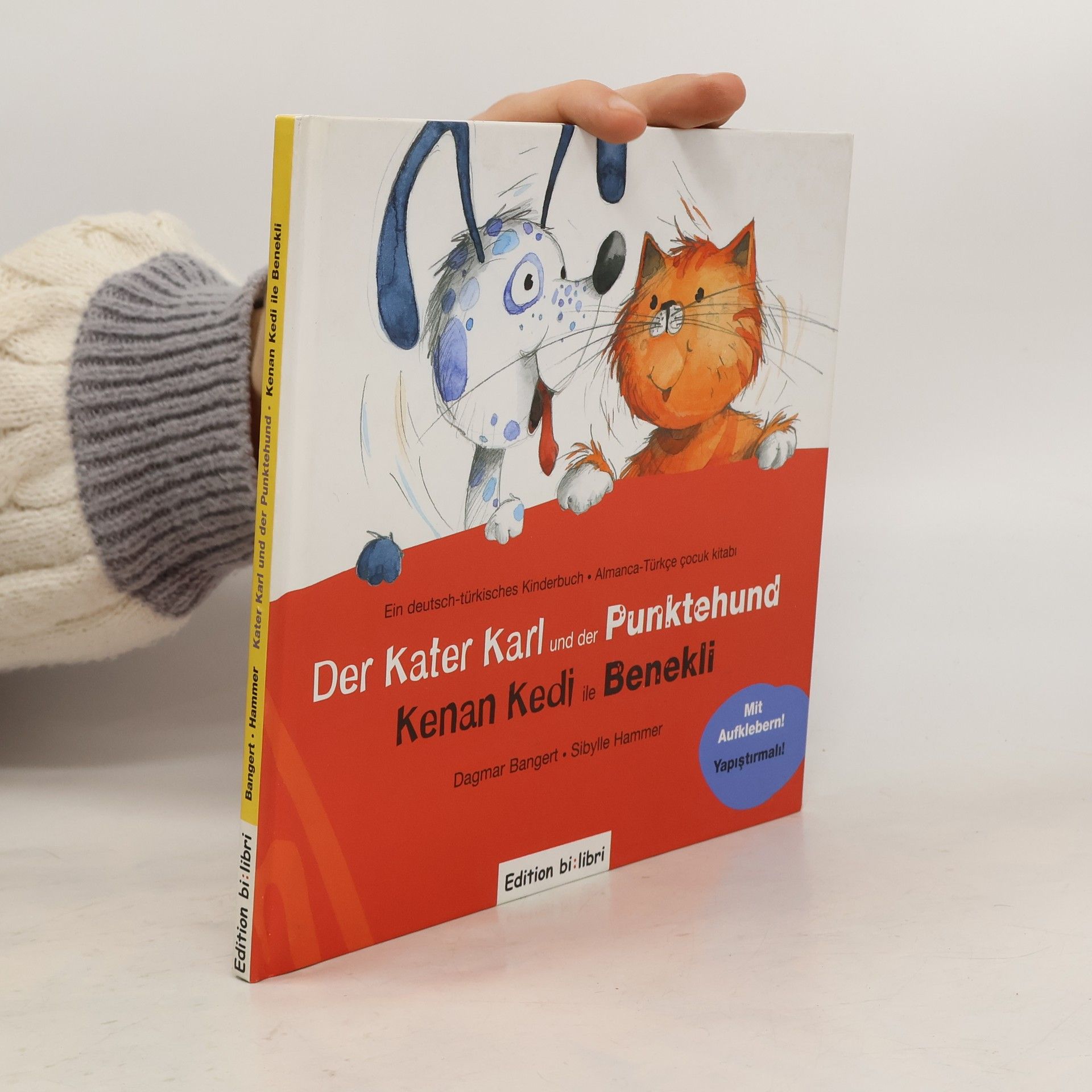 Dagmar Bangert Der Kater Karl und der Punktehund, Deutsch-Türkisch. Kenan Kedi ile Benekli