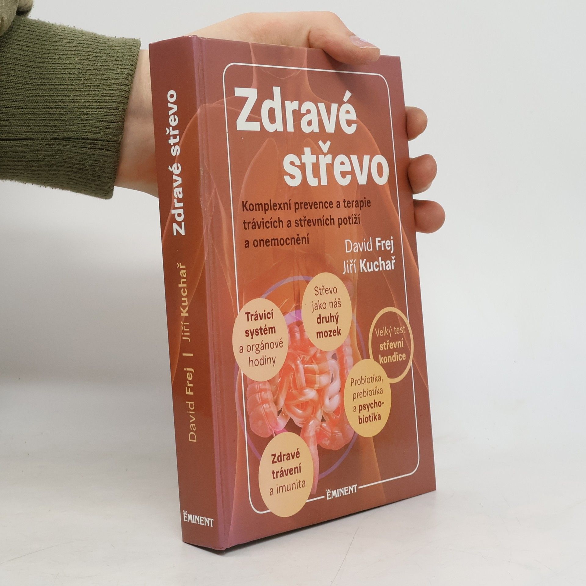 David Frej Zdravé střevo. Komplexní prevence a terapie trávicích a střevních potíží a onemocnění