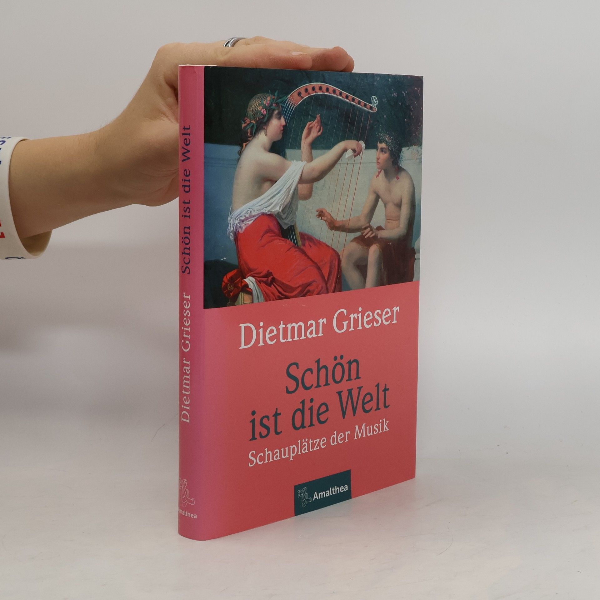 Dietmar Grieser Schön ist die Welt