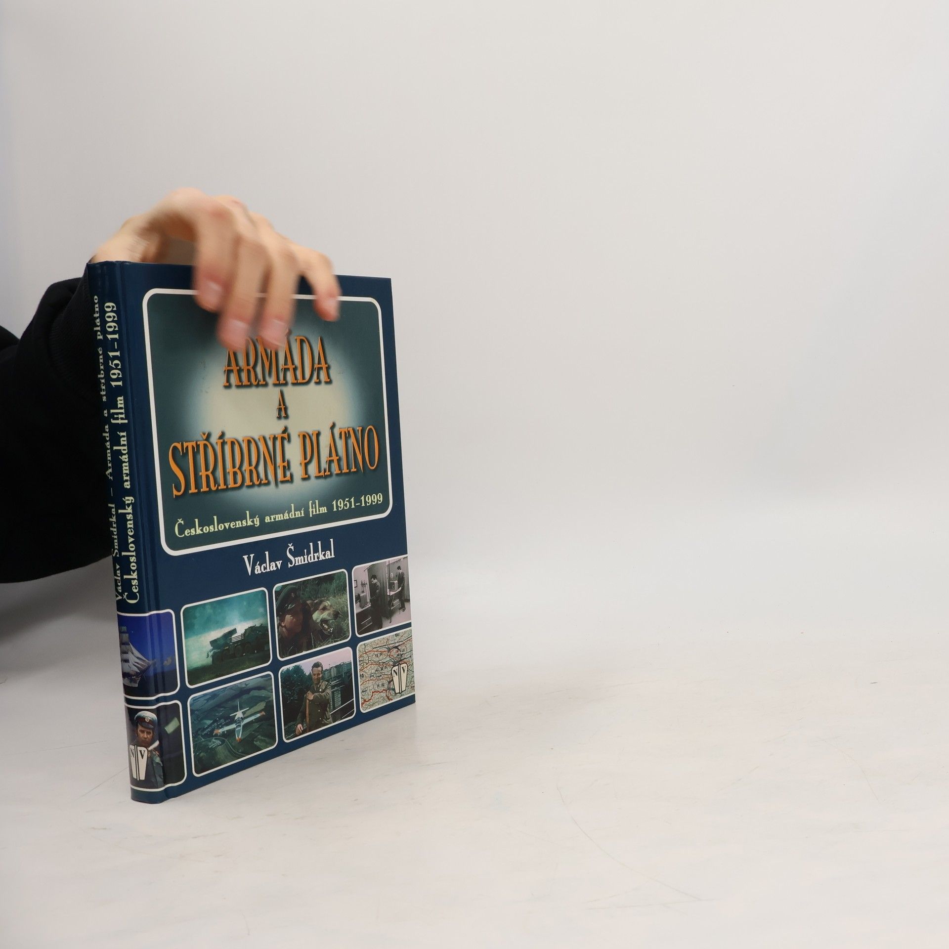 Václav Šmidrkal Armáda a stříbrné plátno. Československý armádní film 1951-1999