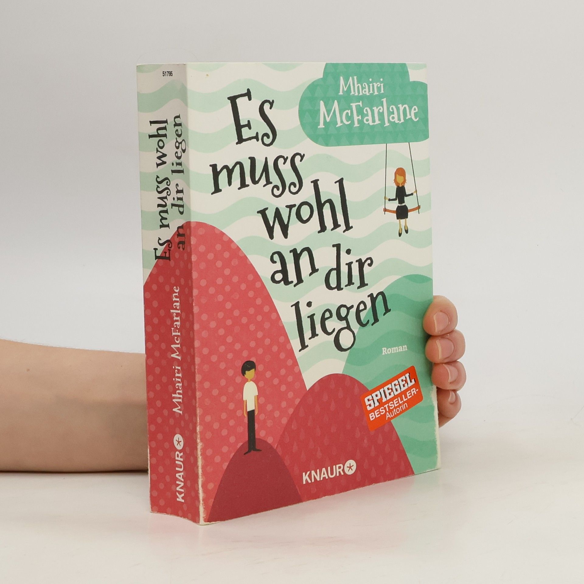 Mhairi McFarlane Es muss wohl an dir liegen