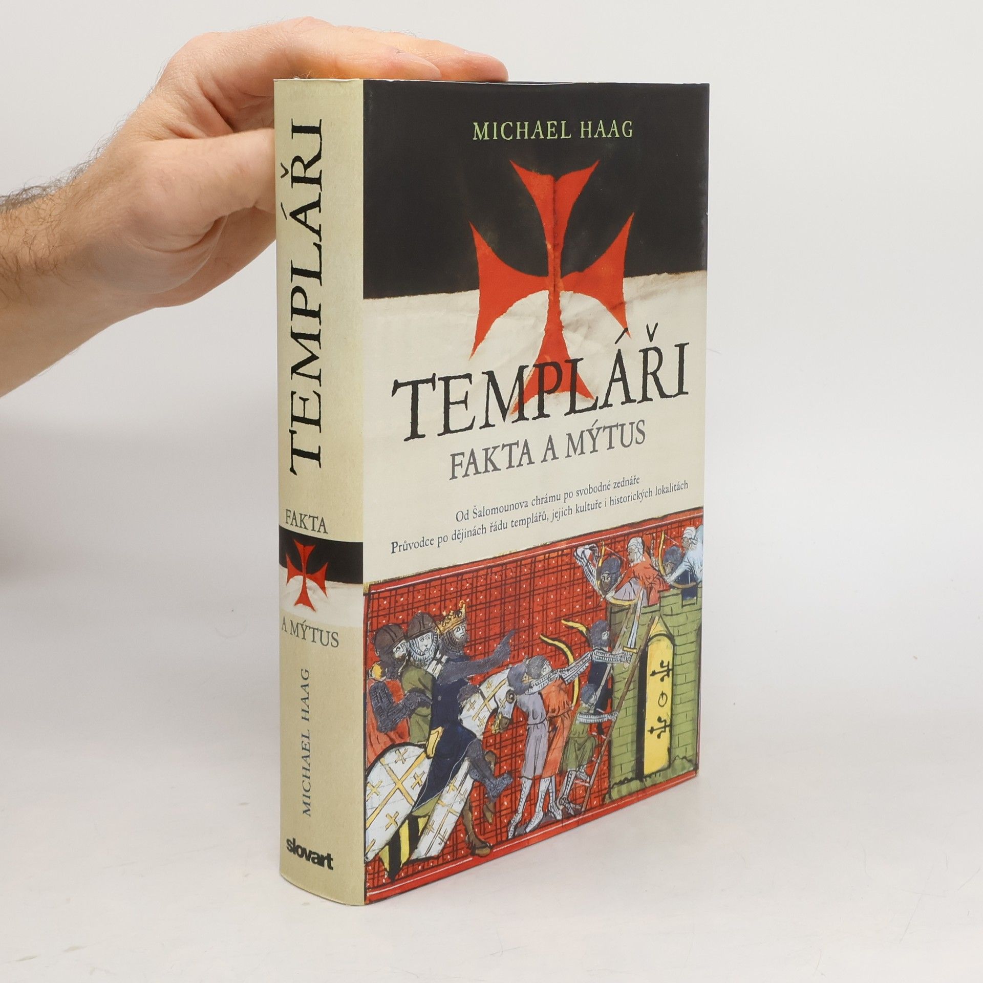 Michael Haag Templáři. Fakta a mýtus