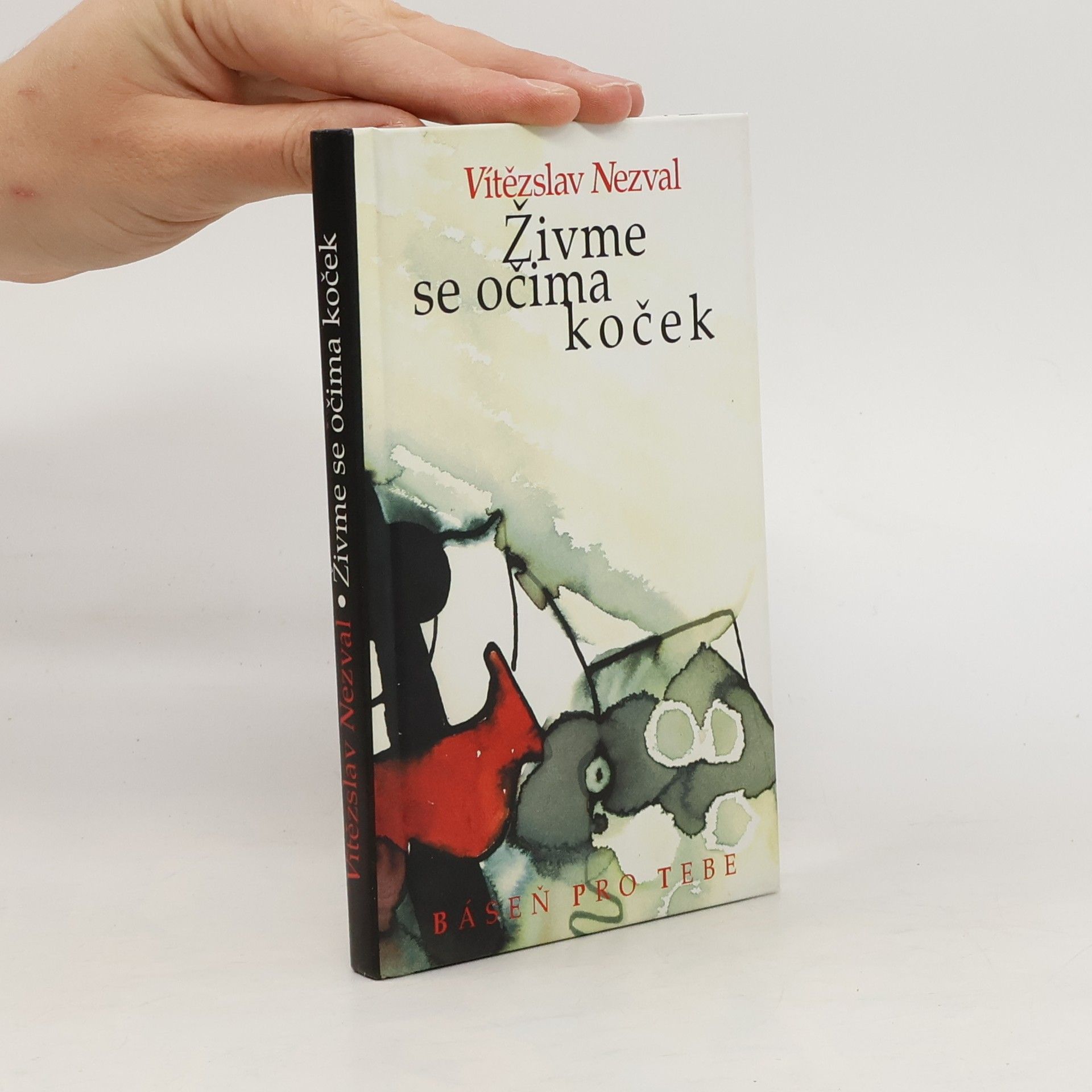 Vítězslav Nezval Živme se očima koček