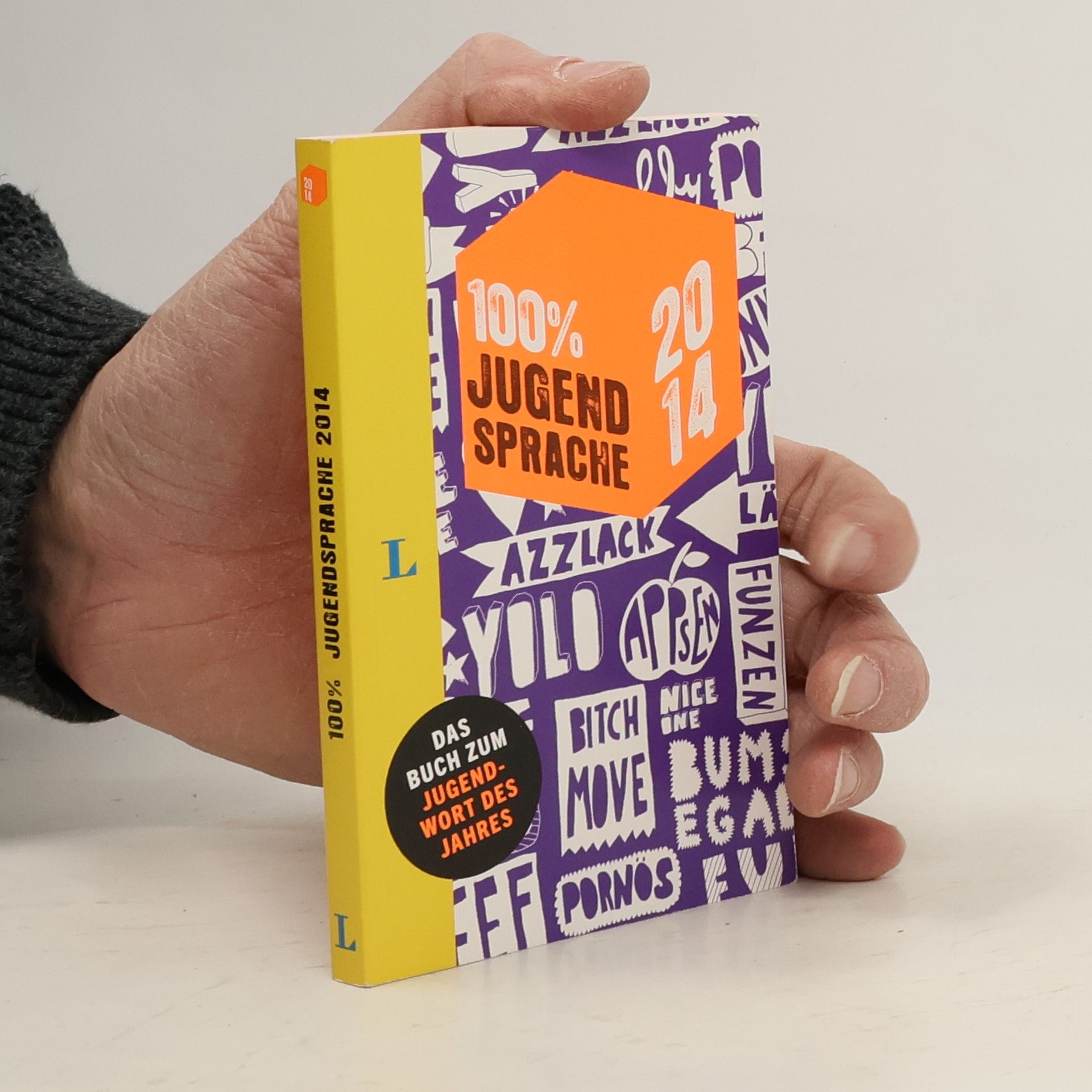 Autorenkollektiv 100 % Jugendsprache 2014