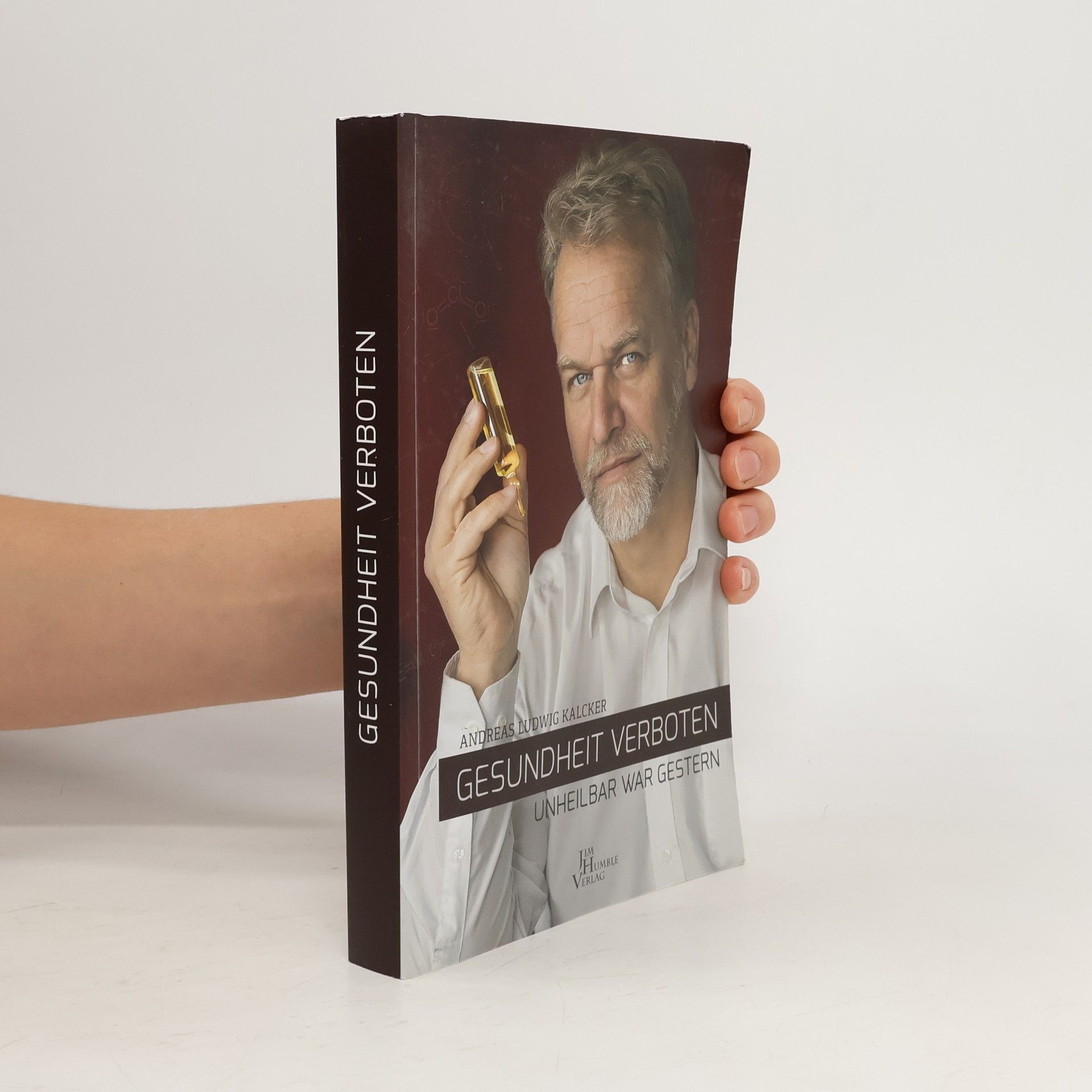 Gesundheit verboten. Unheilbar war gestern