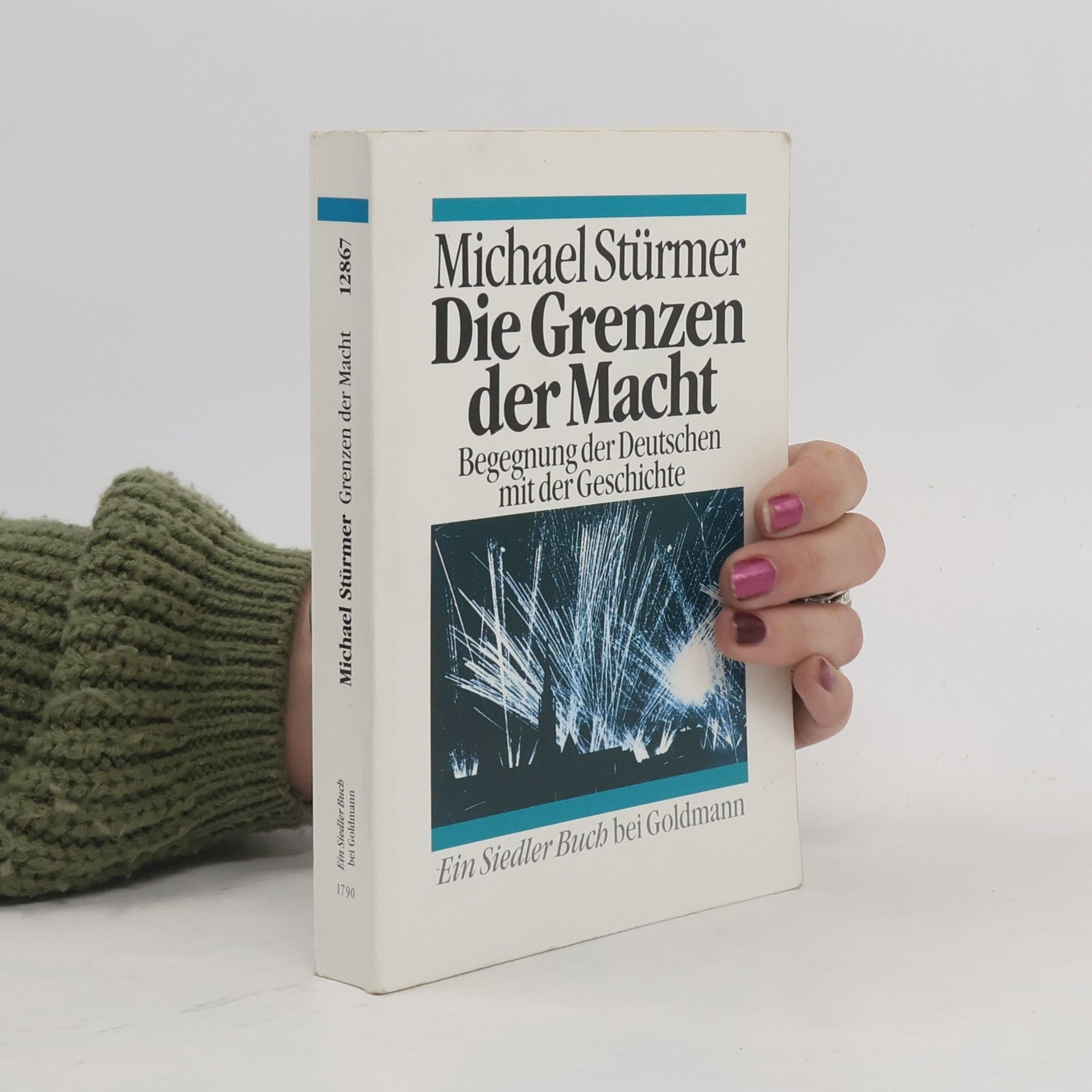 Michael Stürmer Die Grenzen der Macht