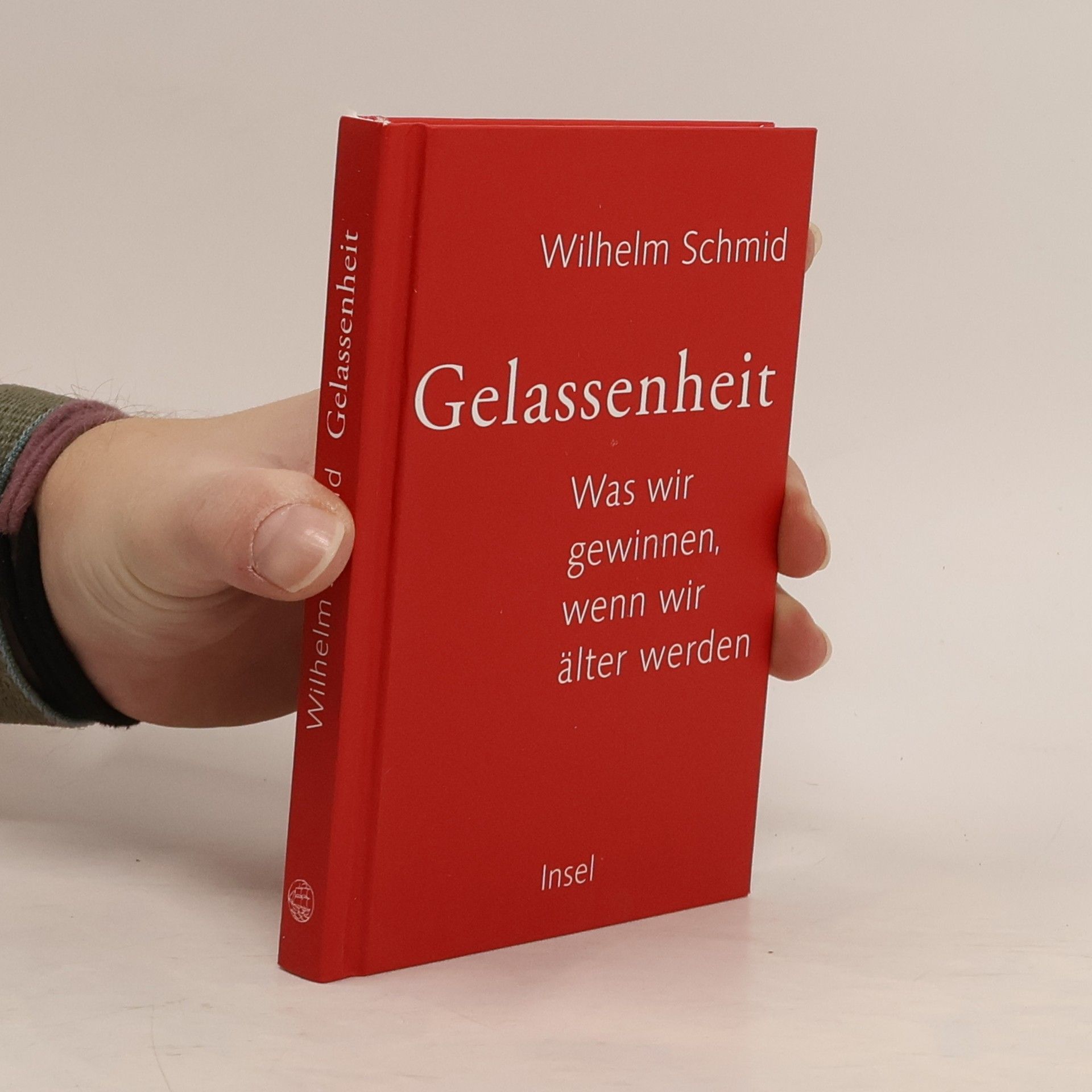 Wilhelm Schmidt-Thomé Gelassenheit. Was wir gewinnen, wenn wir älter werden