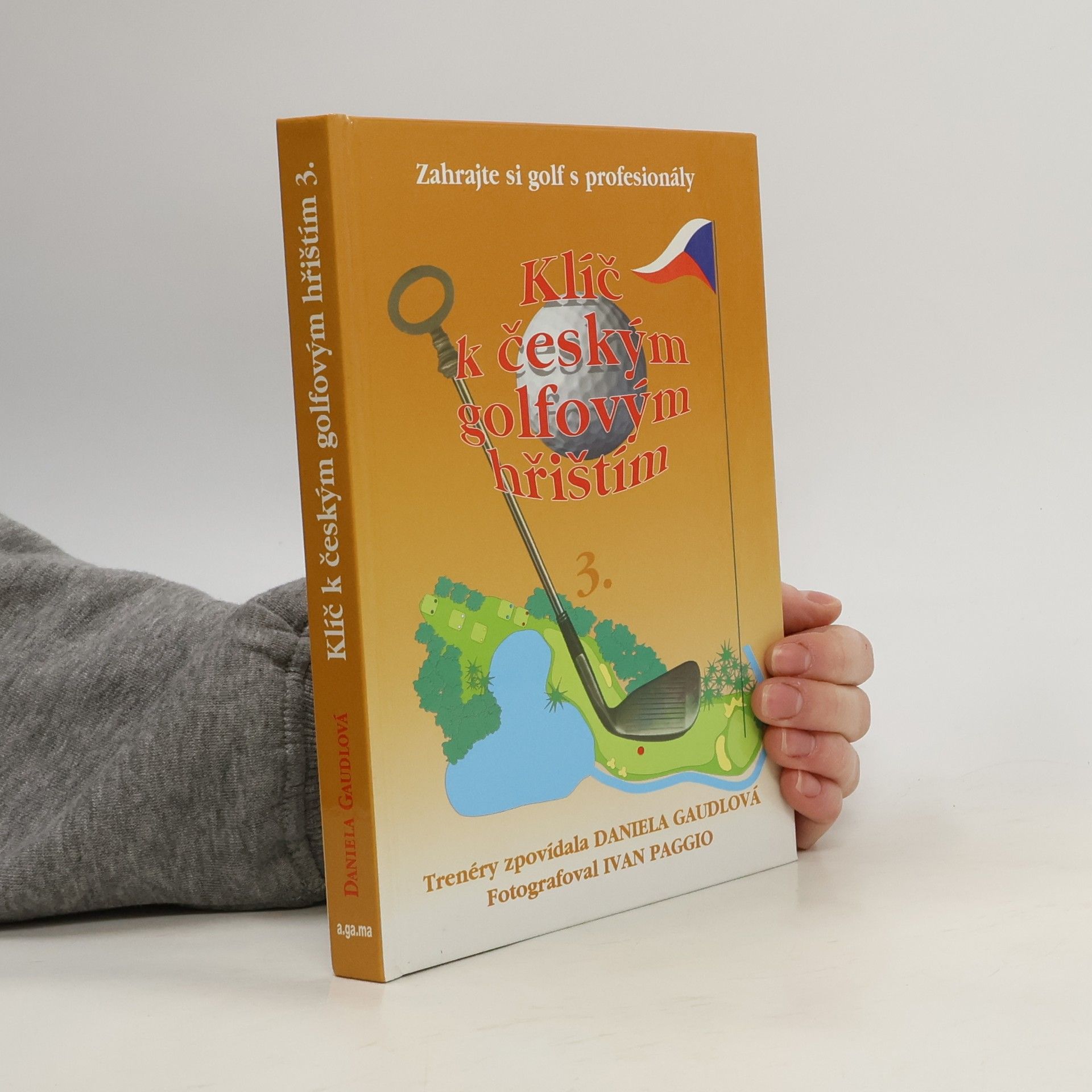 Daniela Gaudlová Klíč k českým golfovým hřištím 3