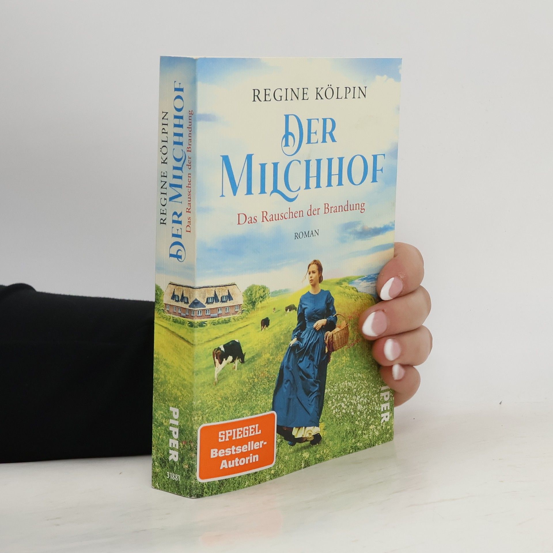 Regine Kölpin Der Milchhof – Das Rauschen der Brandung