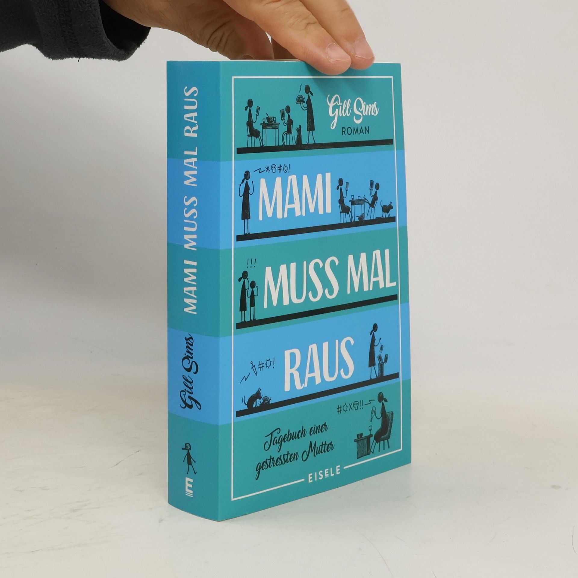 Gill Sims Mami muss mal raus