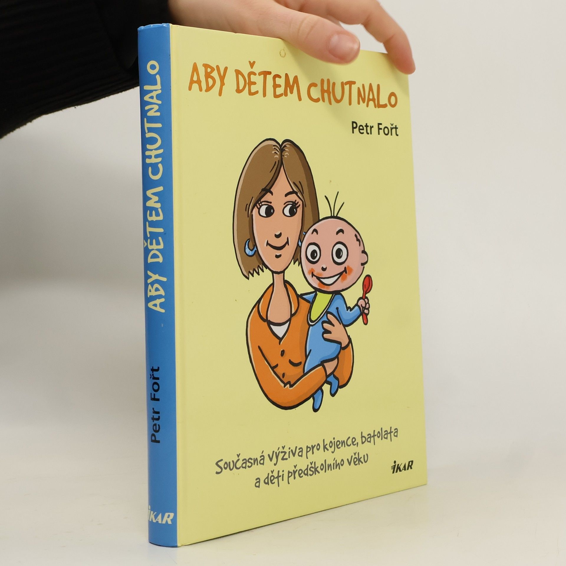 Petr Fořt Aby dětem chutnalo