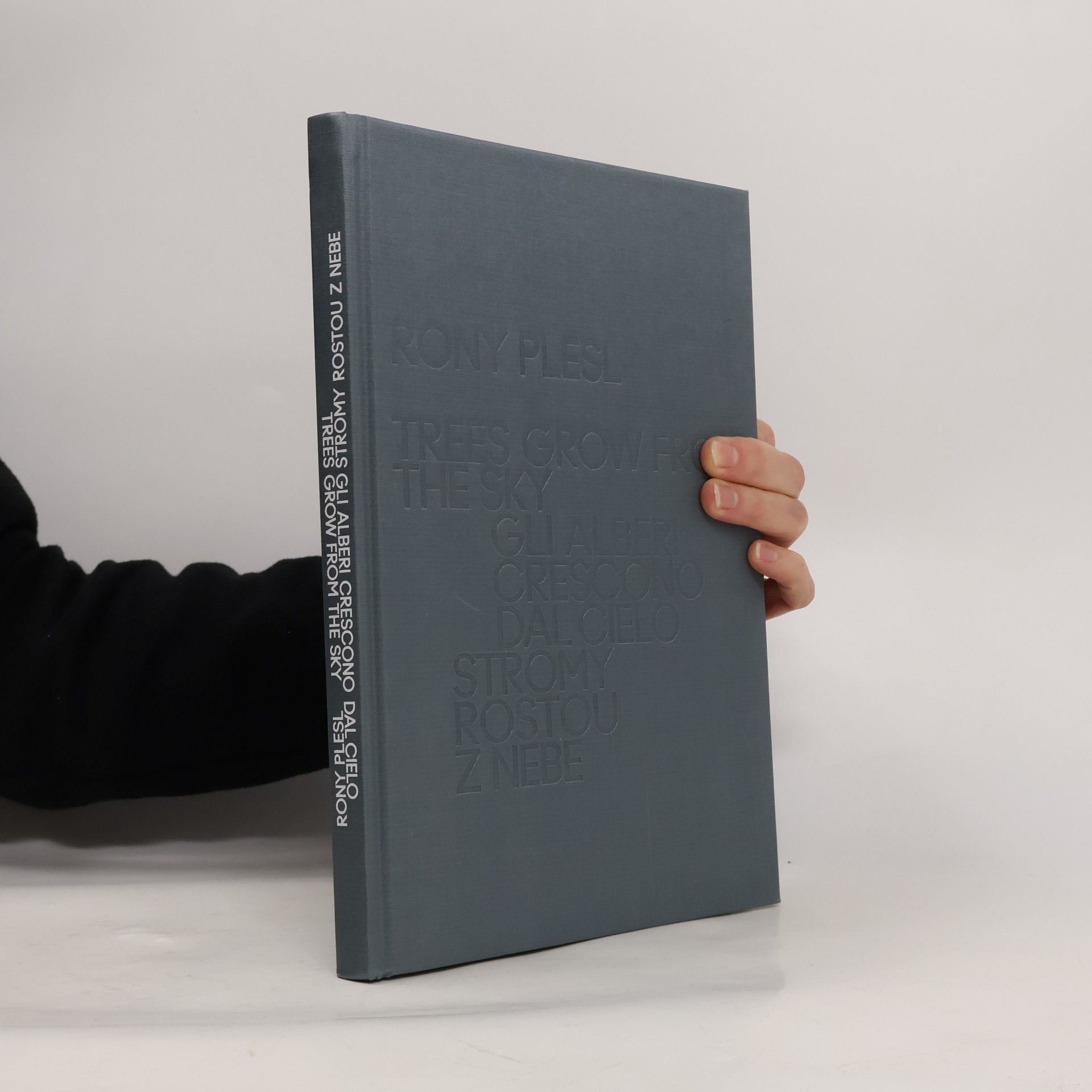 Rony Plesl: Stromy rostou z nebe