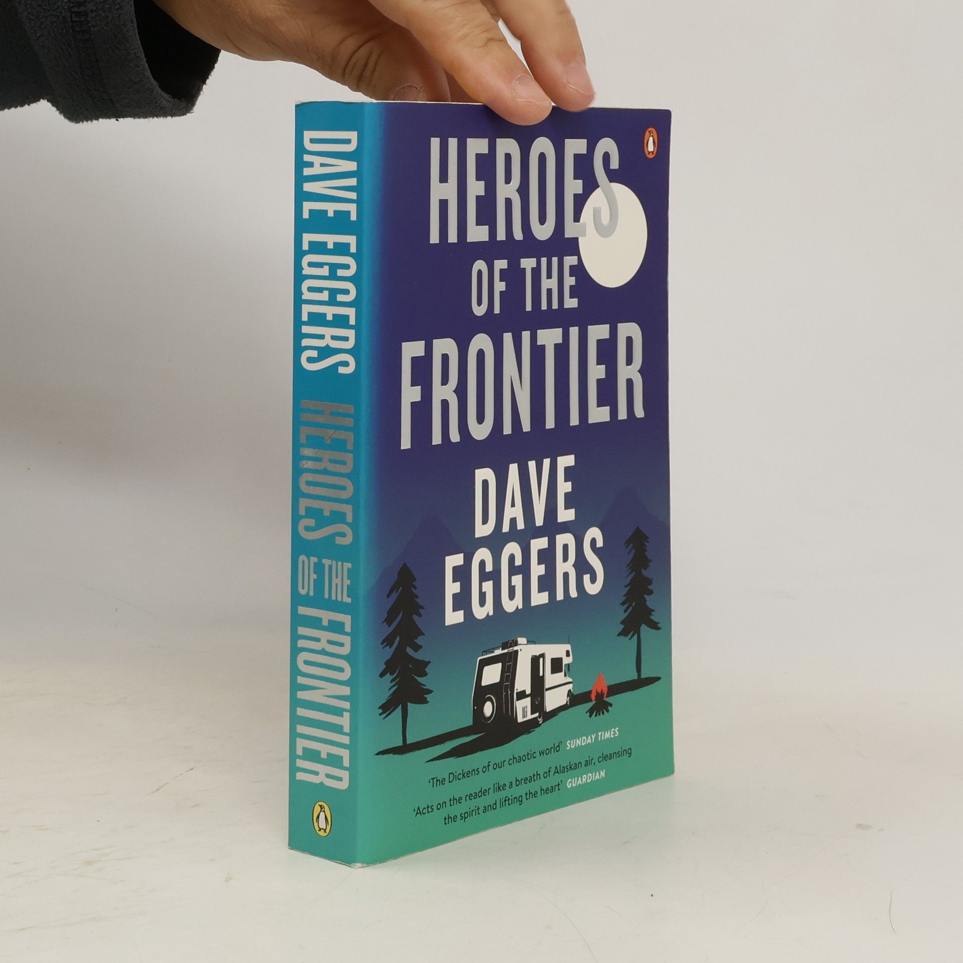 Dave Eggers Heroes of the frontier