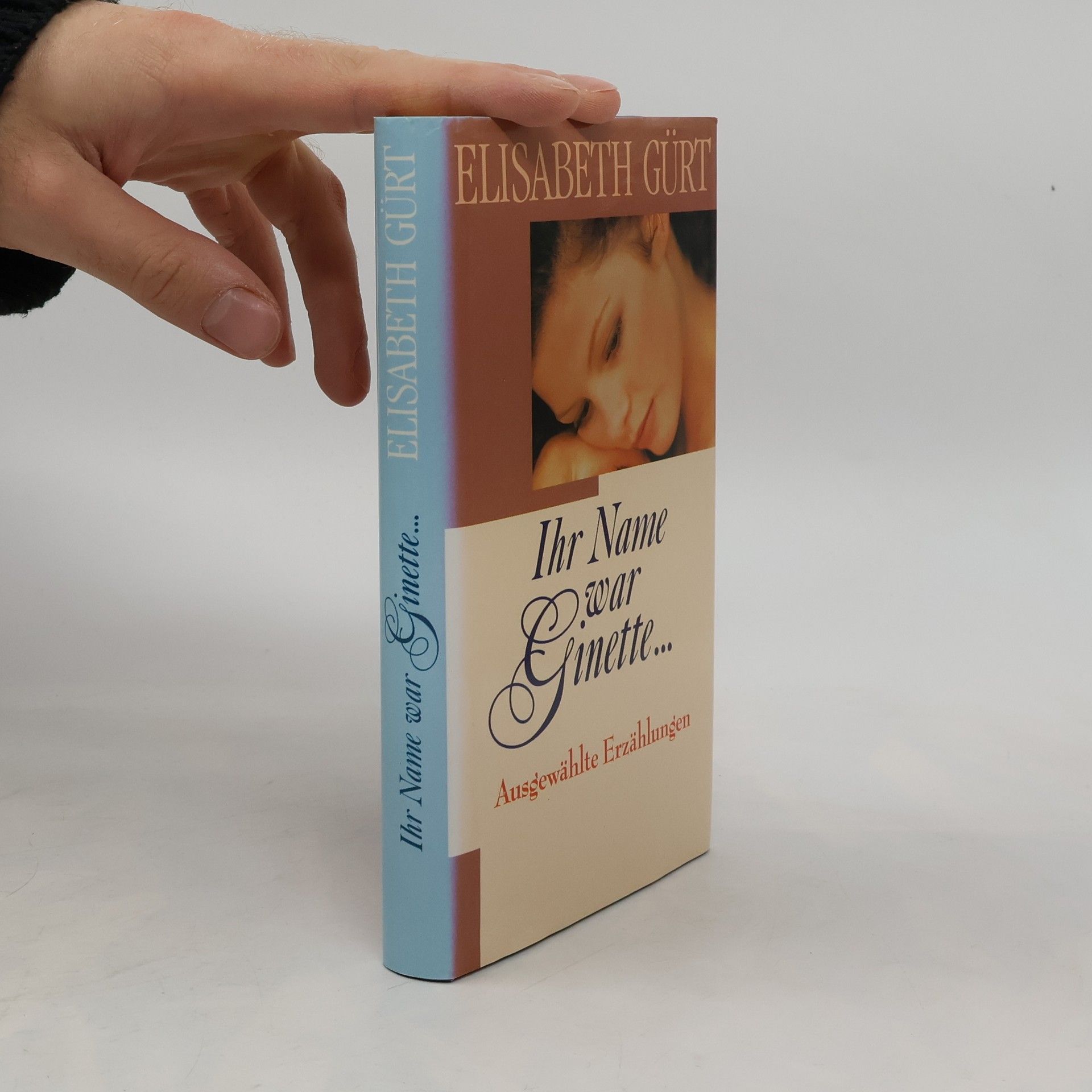 Elisabeth Gürt Ihr Name war Ginette ...
