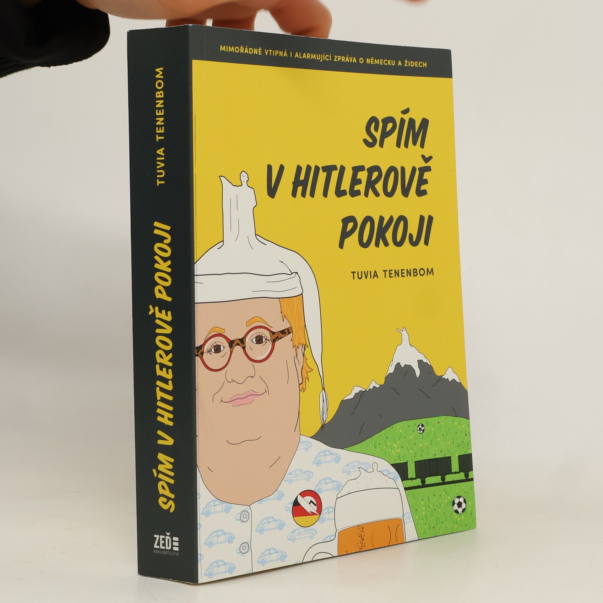 Spím v Hitlerově pokoji : mimořádně vtipná i alarmující zpráva o Německu a Židech