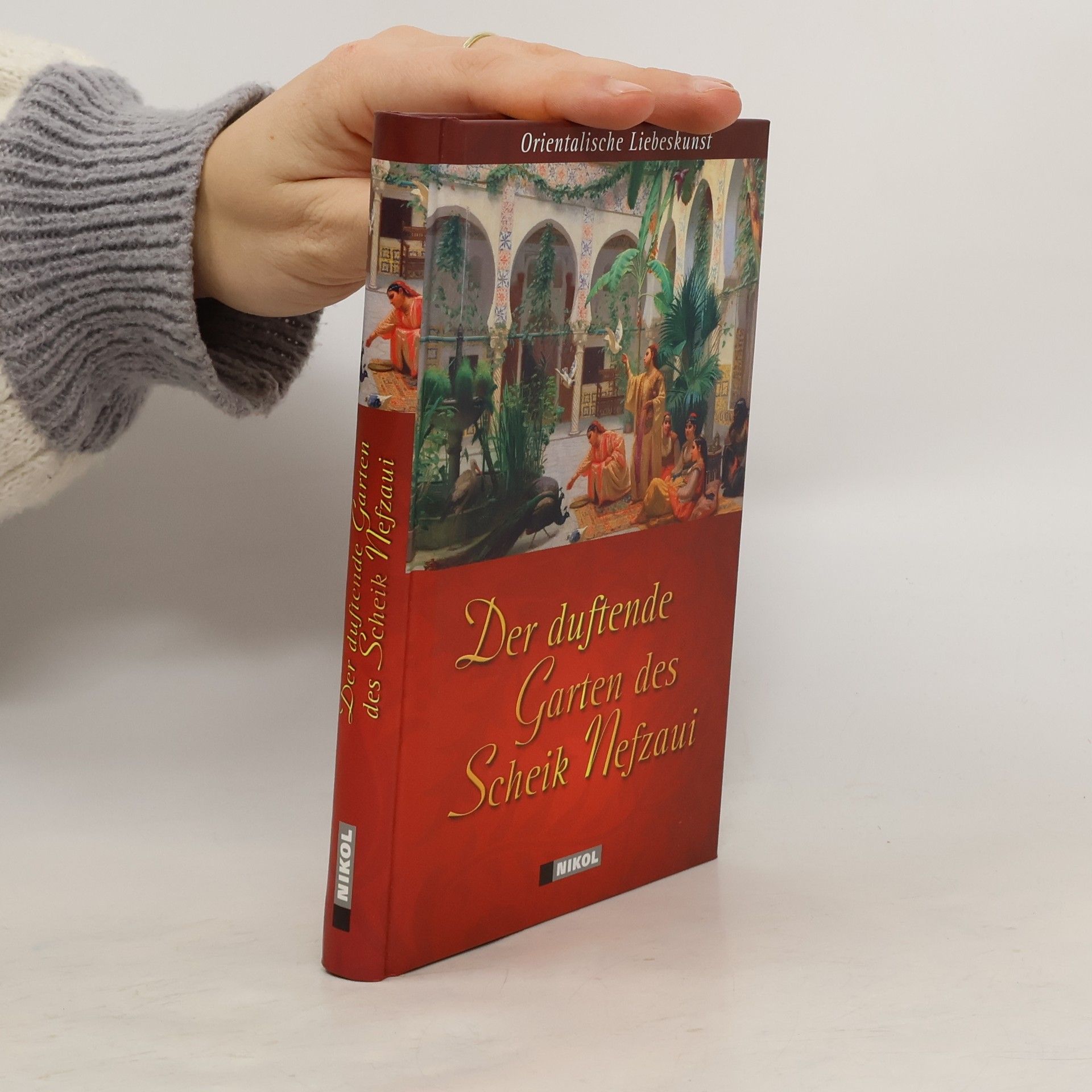 Scheik Nefzaui Der duftende Garten des Scheik Nefzaui