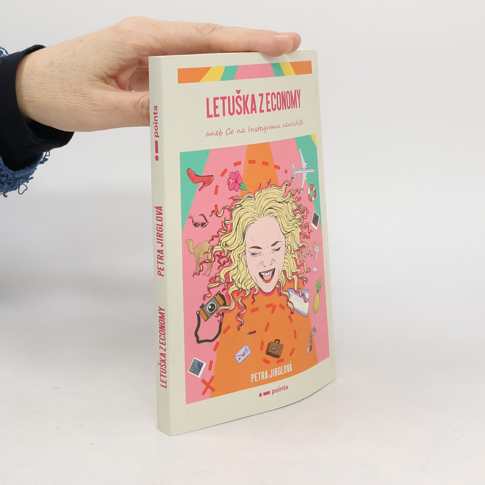 Petra Jirglová Letuška z economy, aneb, Co na Instagramu neuvidíte