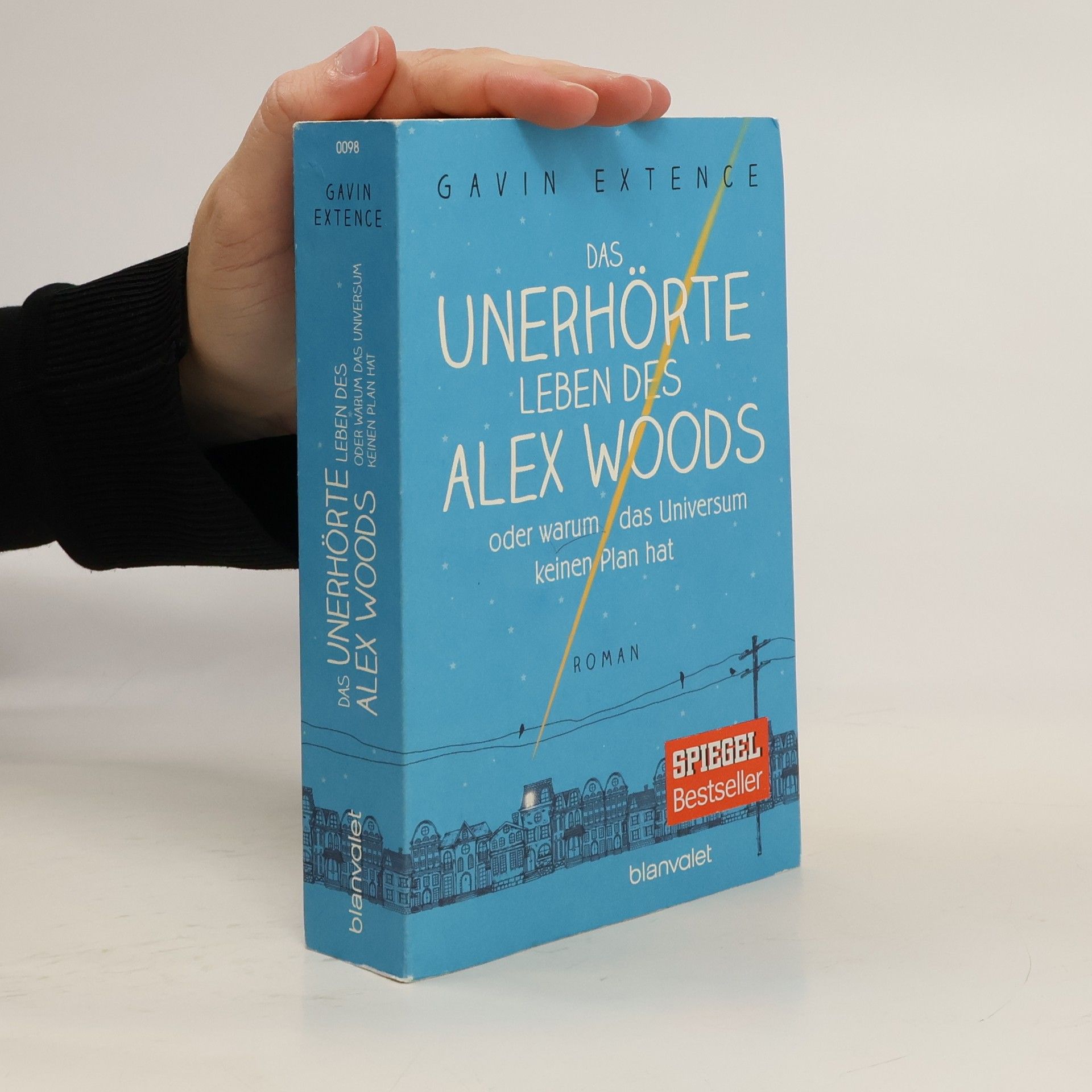 Das unerhörte Leben des Alex Woods oder warum das Universum keinen Plan hat