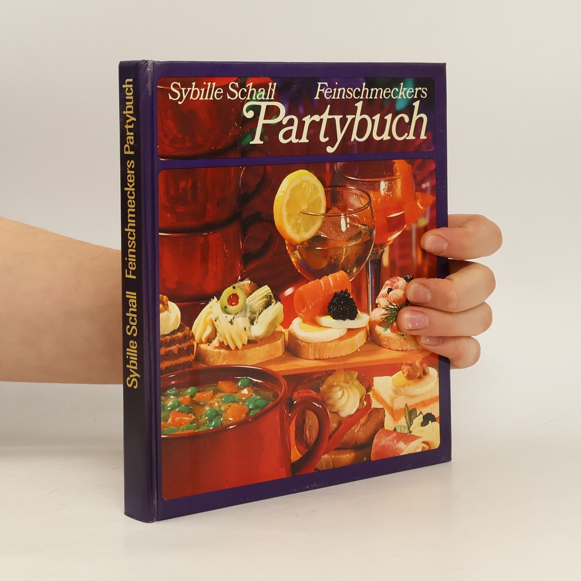 Sybille Schall Feinschmeckers Partybuch