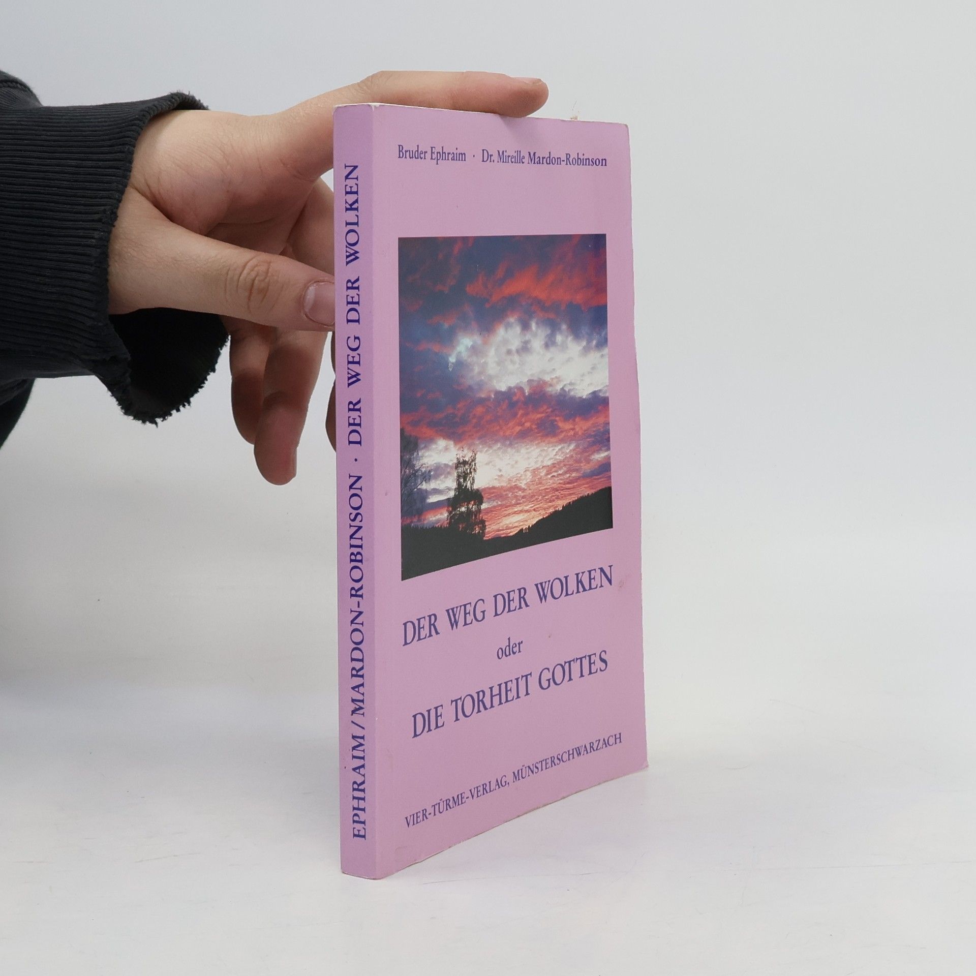 Der Weg der Wolken oder die Torheit Gottes