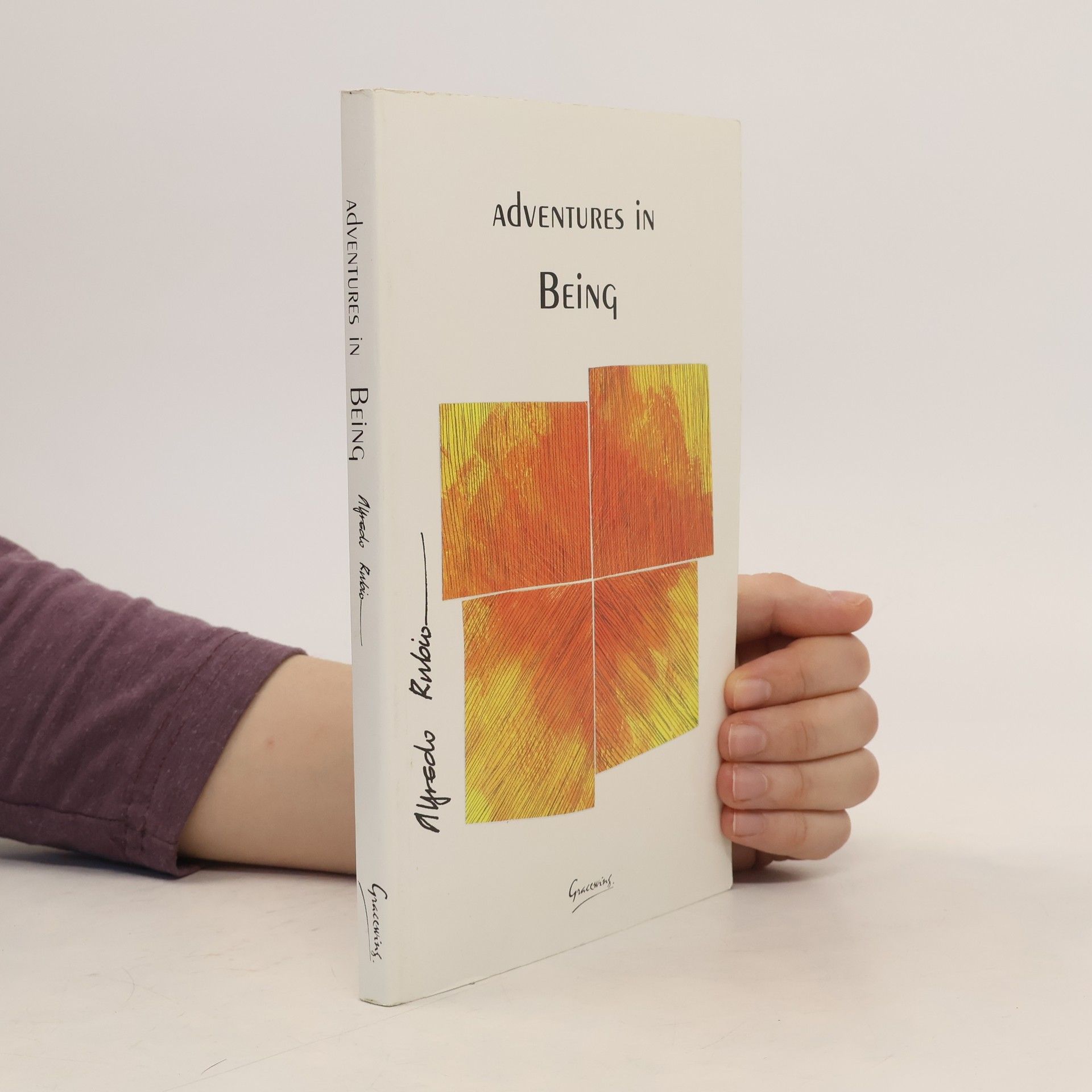 Alfredo Rubio Adventures in Being