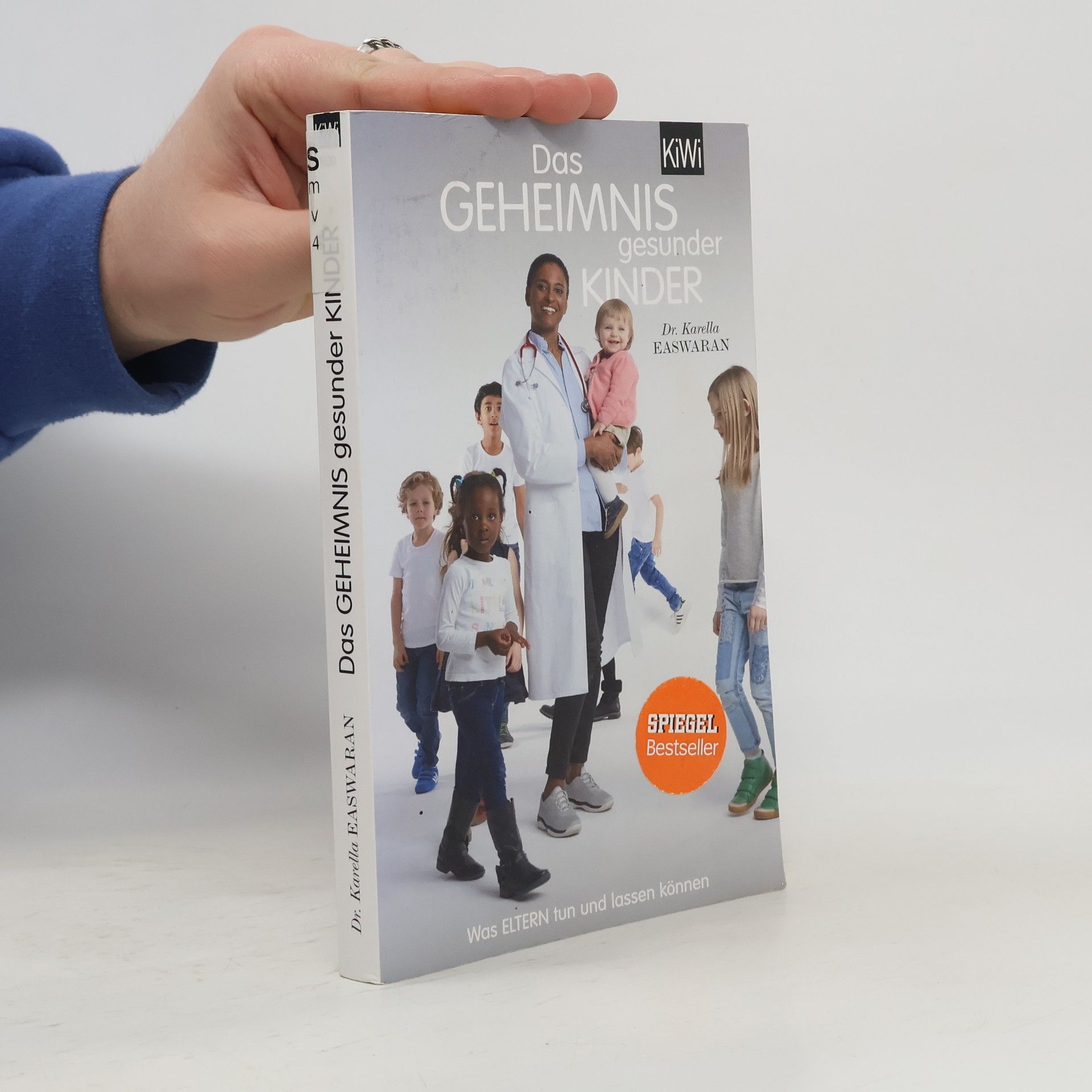 Easwaran Karella Das Geheimnis gesunder Kinder