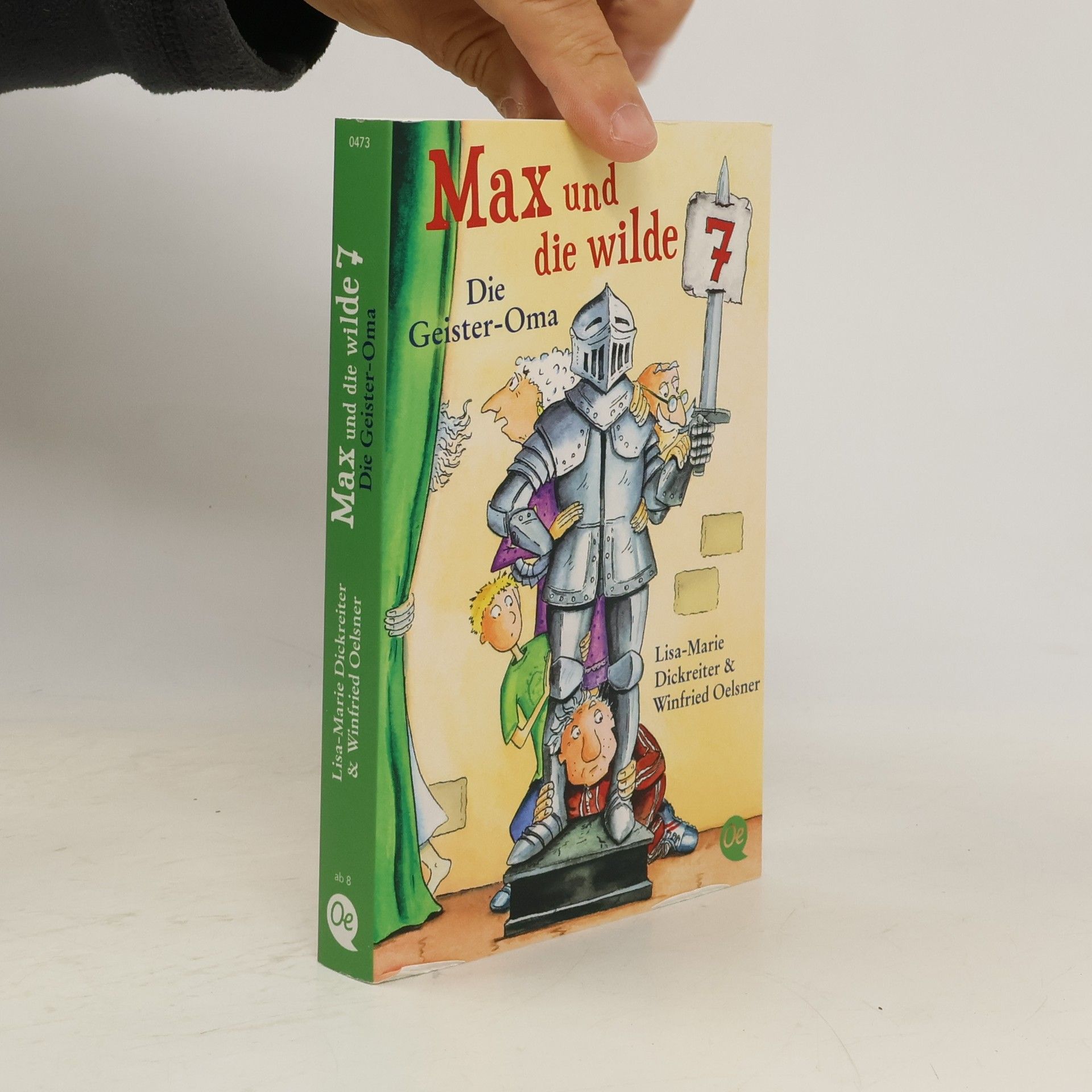 Lisa Dickreiter Max und die wilde Sieben - die Geister Oma