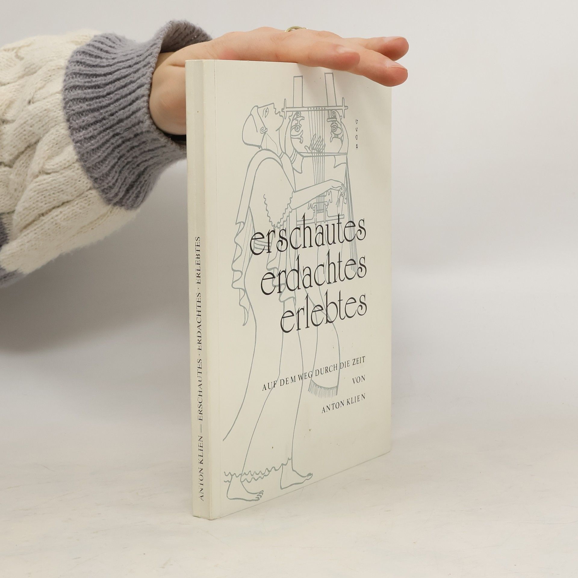 Erschautes, Erdachtes, Erlebtes