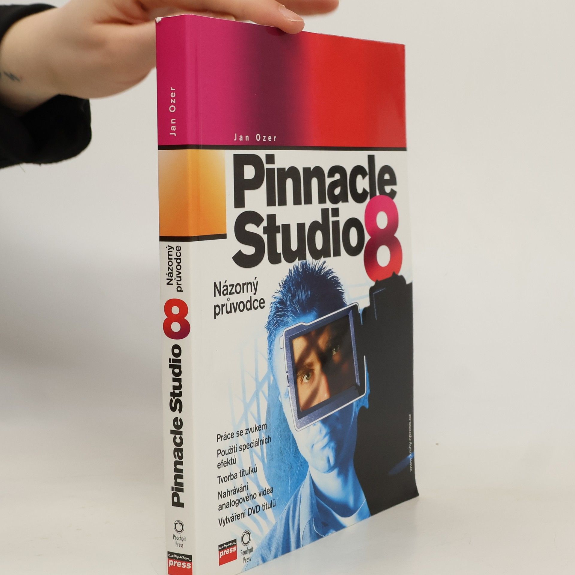 Jan Ozer Pinnacle Studio 8 : názorný průvodce