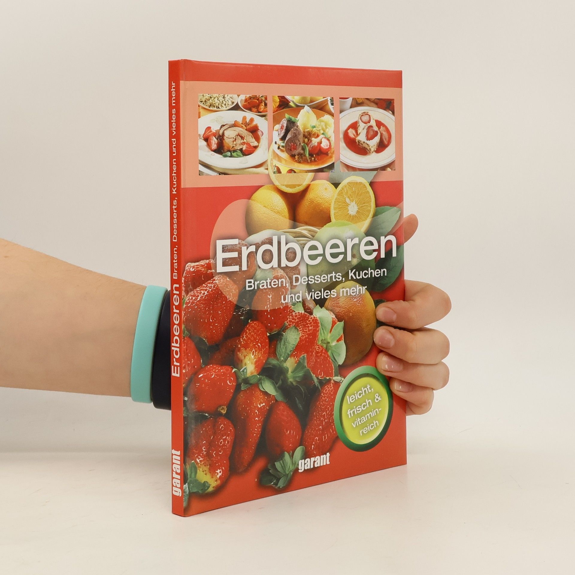 Kolektív autorov Mit Erdbeeren kochen und backen