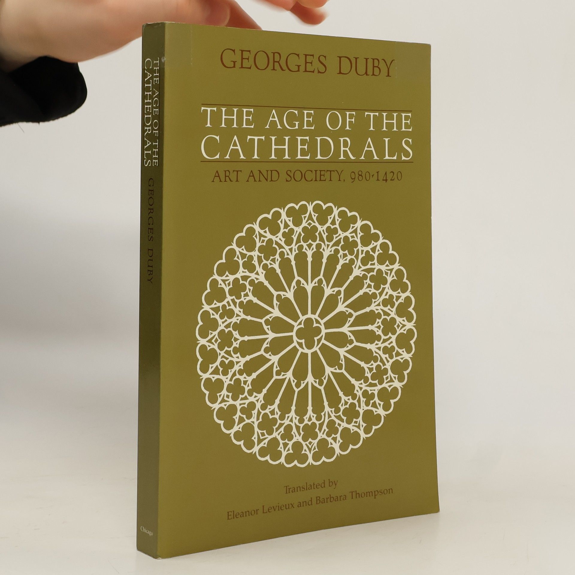 Georges Duby The Age of the Cathedrals. Art and Society 980-1420