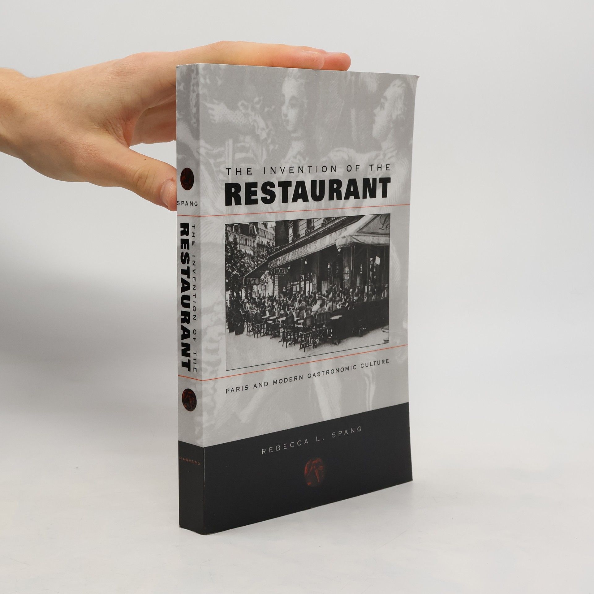 Rebecca L. Spang The Invention of the Restaurant