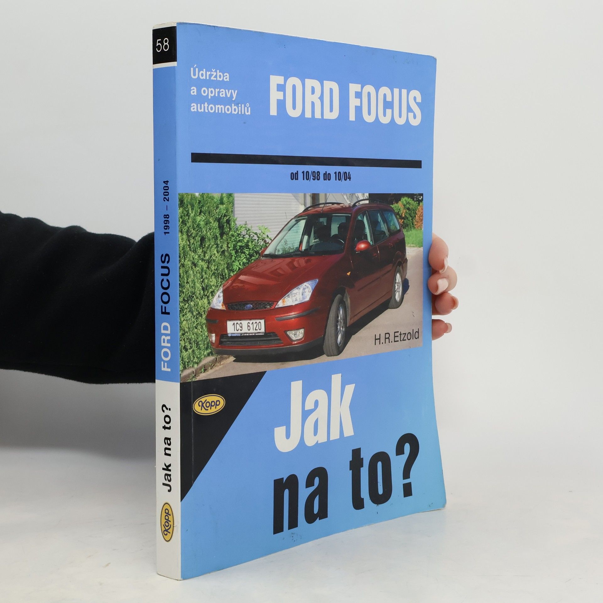 Hans Rüdiger Etzold Údržba a opravy automobilů Ford Focus