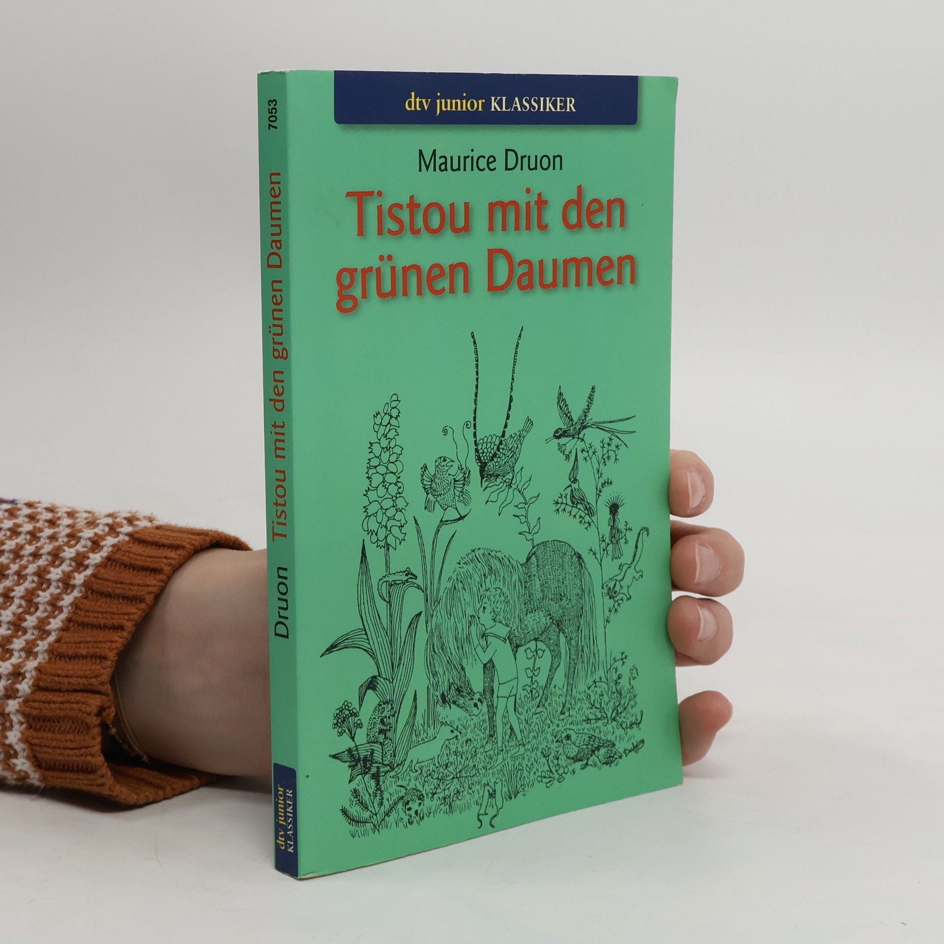 Maurice Druon Tistou mit den grünen Daumen