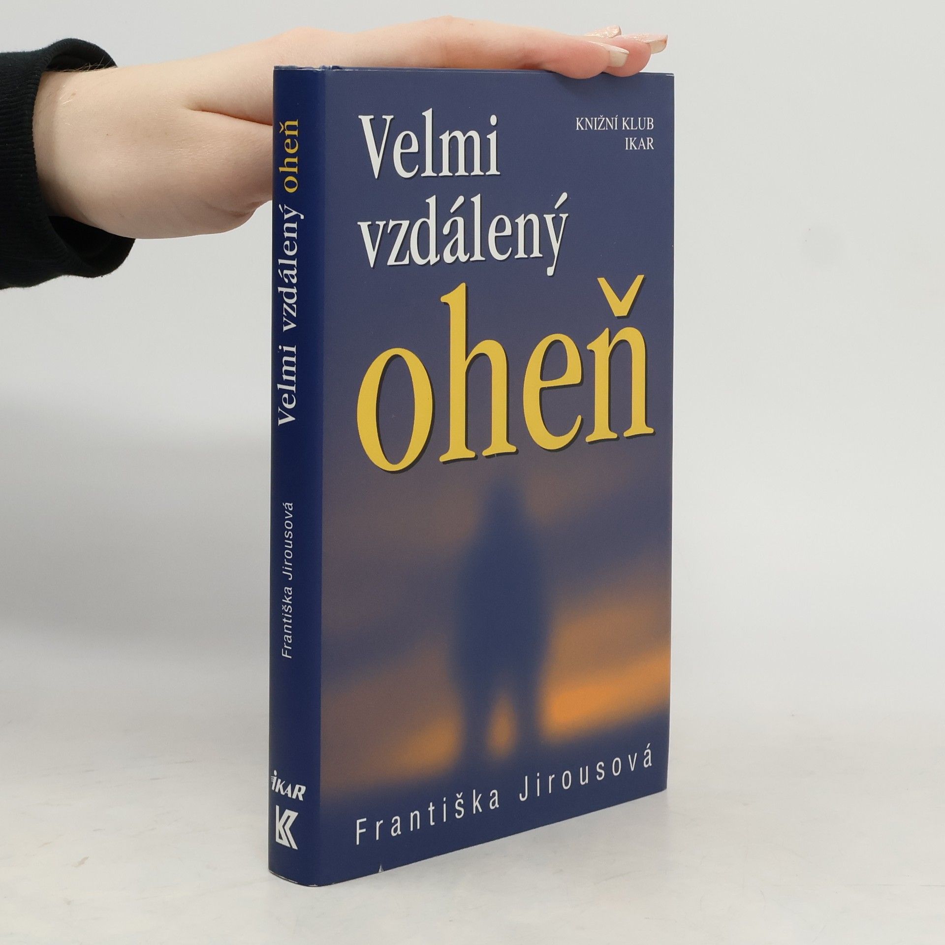 Františka Jirousová Velmi vzdálený oheň