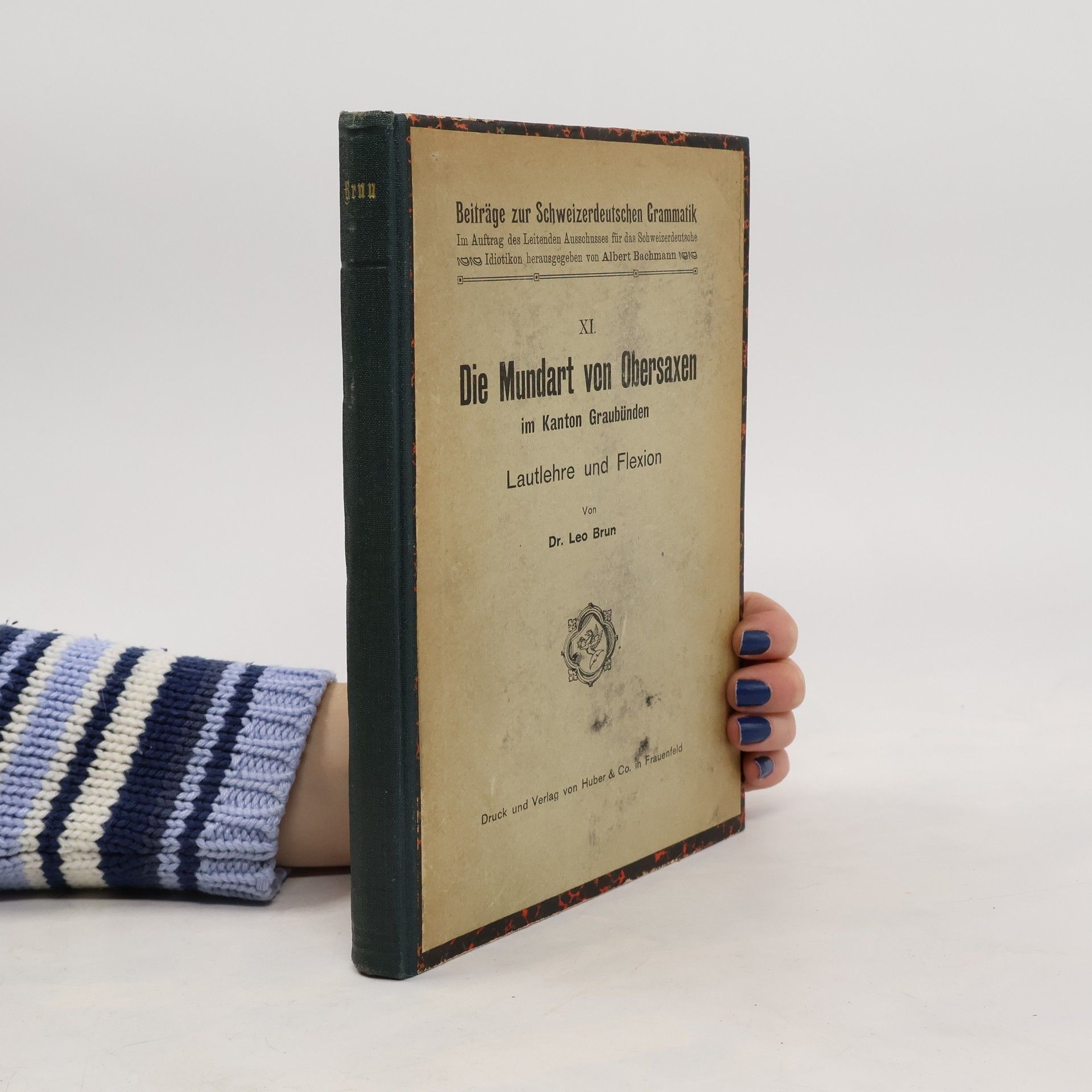 Leo Brun Die Mundart von Obersaxen im kanton Graubünden
