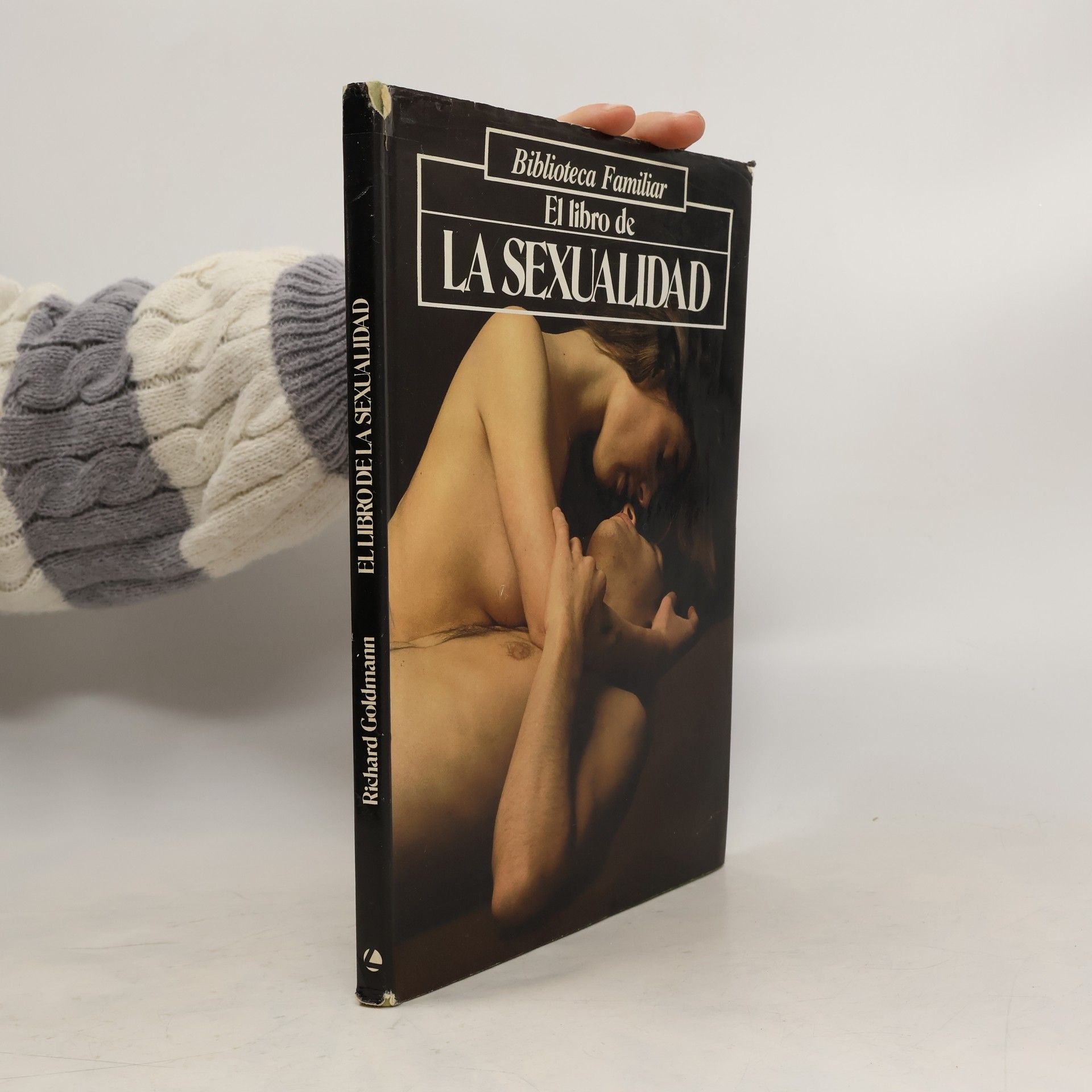 Richard Goldmann Biblioteca Familiar: El libro de la sexualidad
