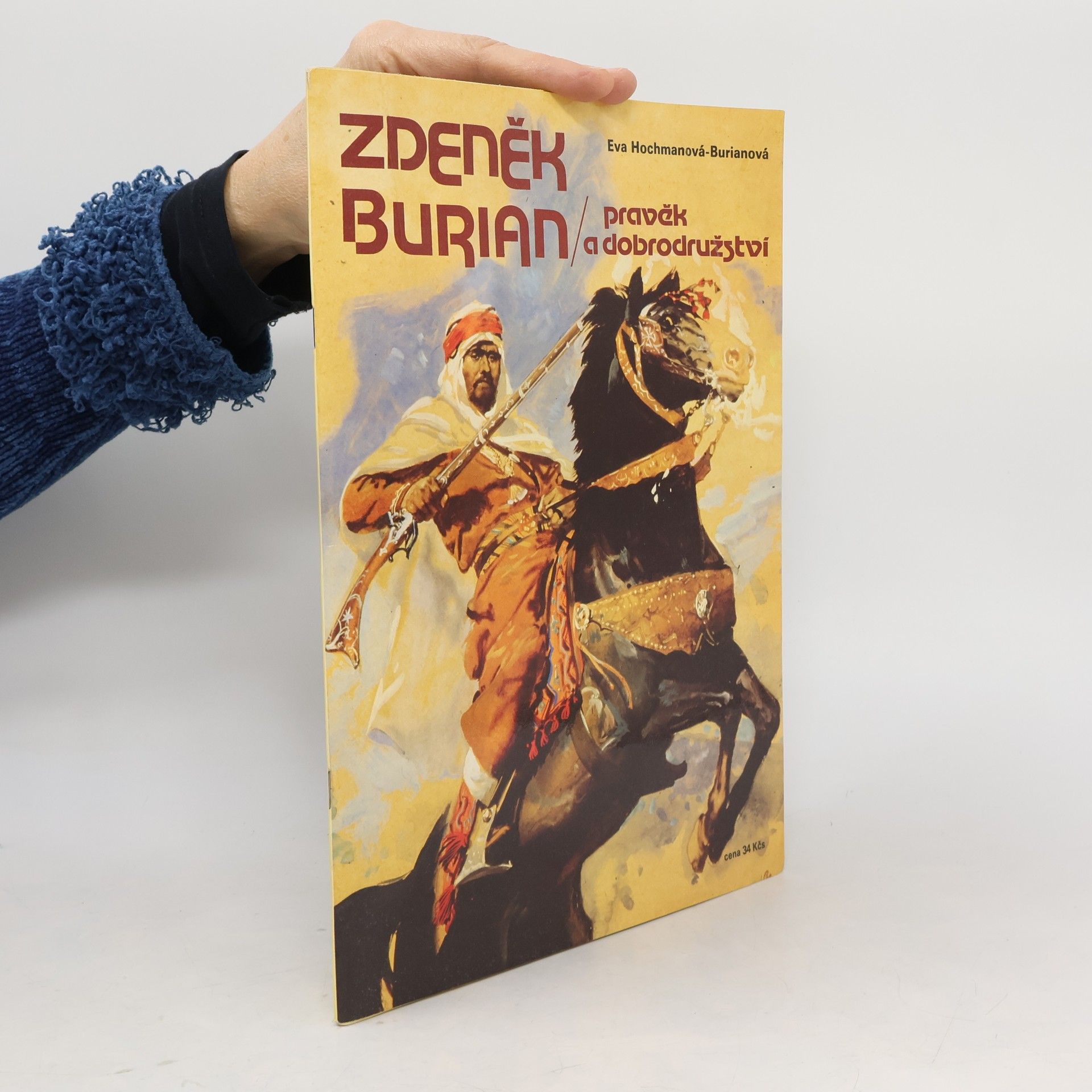 Eva HochmanováBurianová Zdeněk Burian. Pravěk a dobrodružství