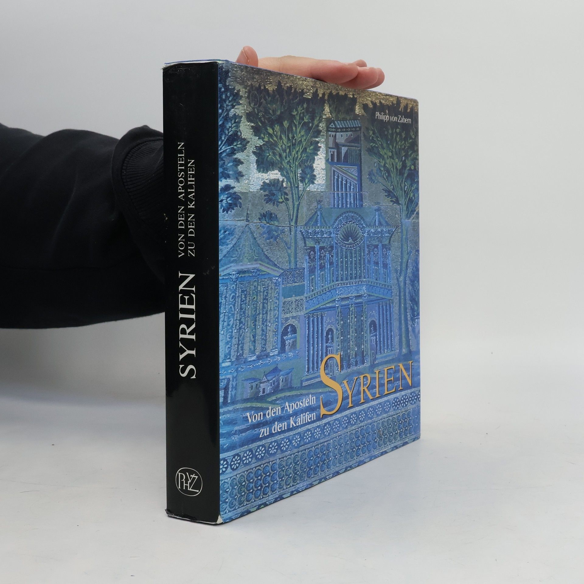 Erwin M. Ruprechtsberger Syrien. Von den Aposteln zu den Kalifen