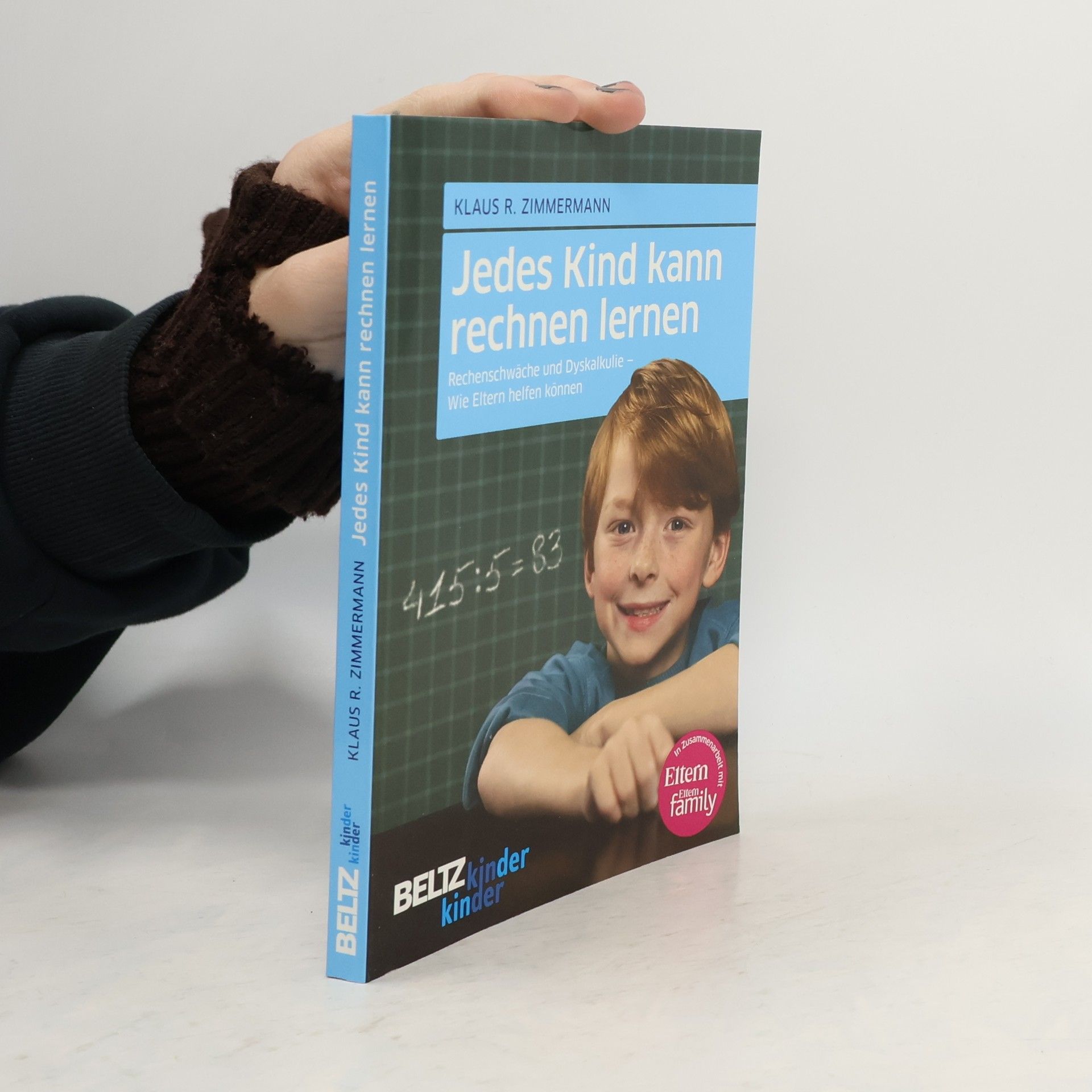 Klaus R. Zimmermann Jedes Kind kann rechnen lernen